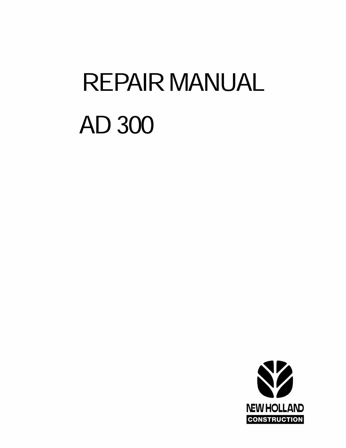 NEW HOLLAND AD300 Articulated Dump Truck Factory Workshop Service Manual