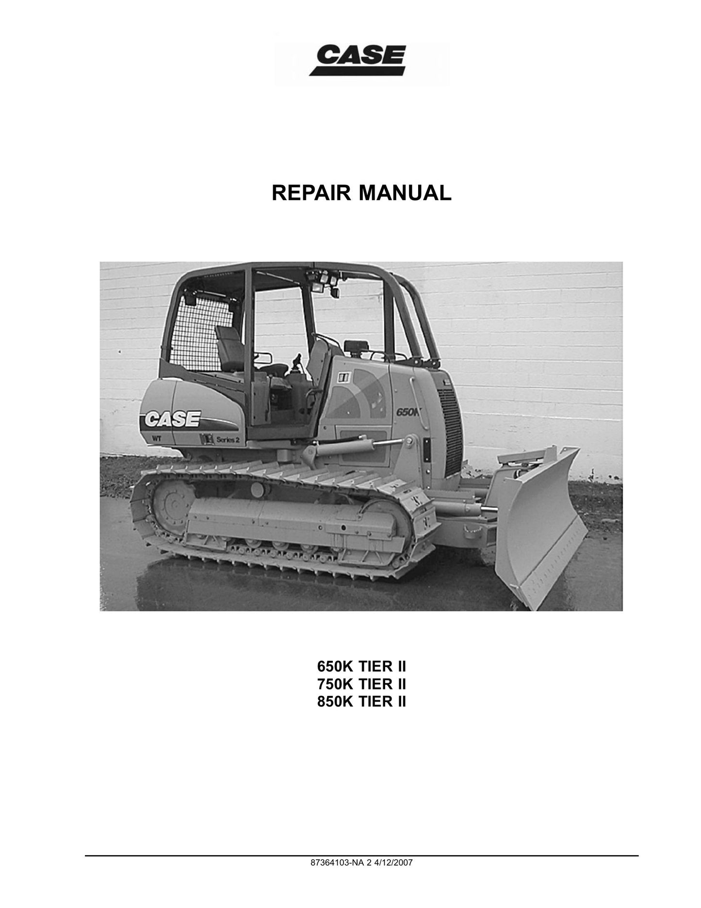 CASE 650K 750K 850K Bulldozer Factory Workshop Repair Manual 87364103