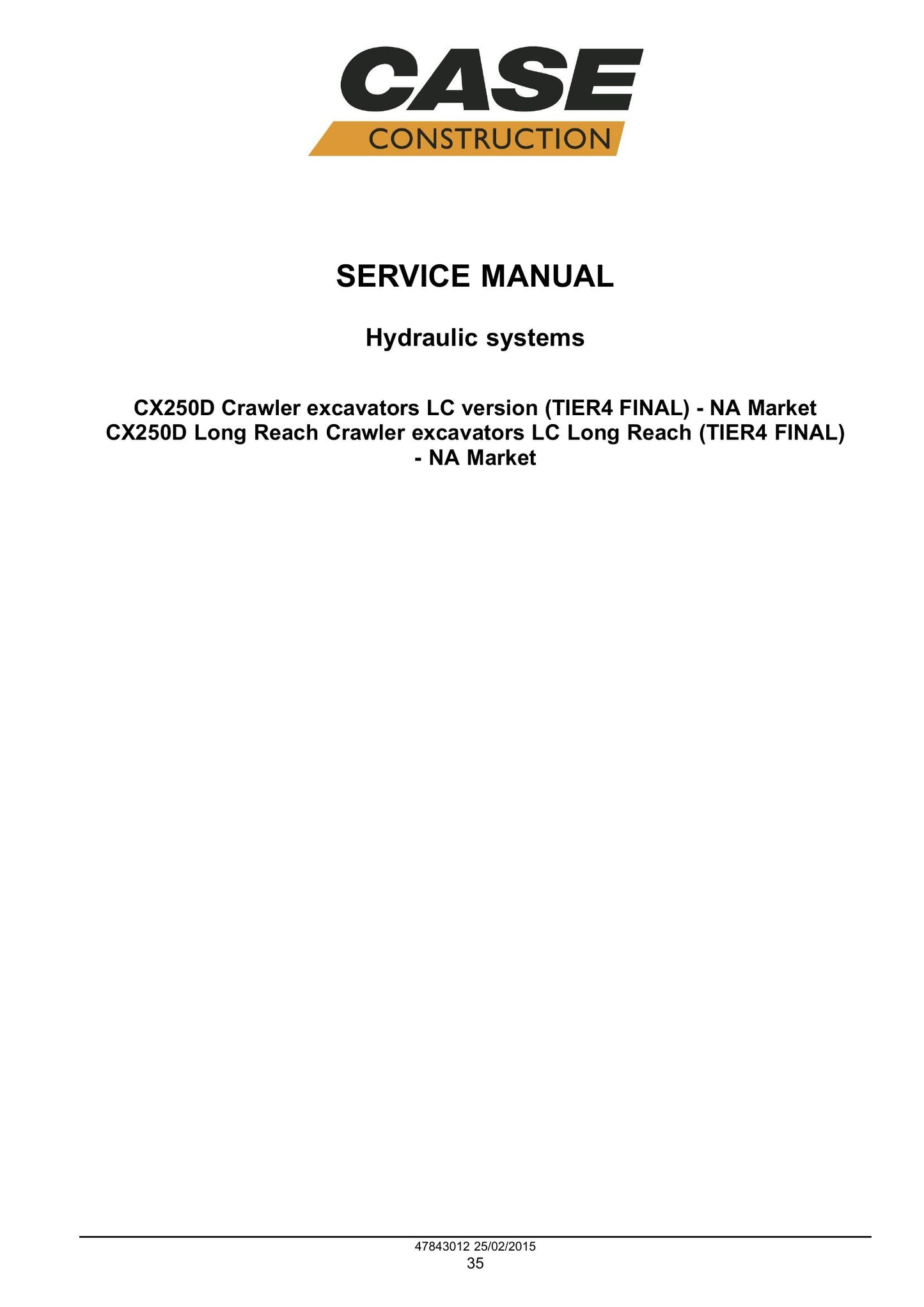 CASE CX210D CX250D Crawler Excavator Factory Workshop Service Manual 47869902