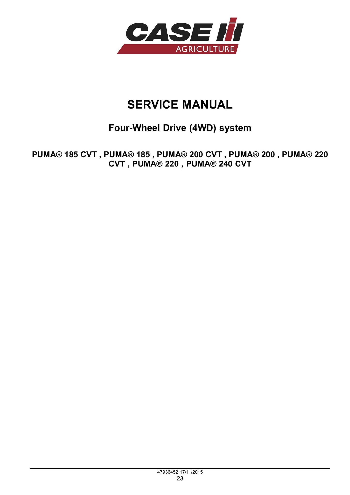 CASE PUMA 185 PUMA 200 PUMA 220 PUMA 185 CVT PUMA 200 CVT PUMA 220 CVT PUMA 240 CVT Tractor Factory Workshop Service Manual 47985230