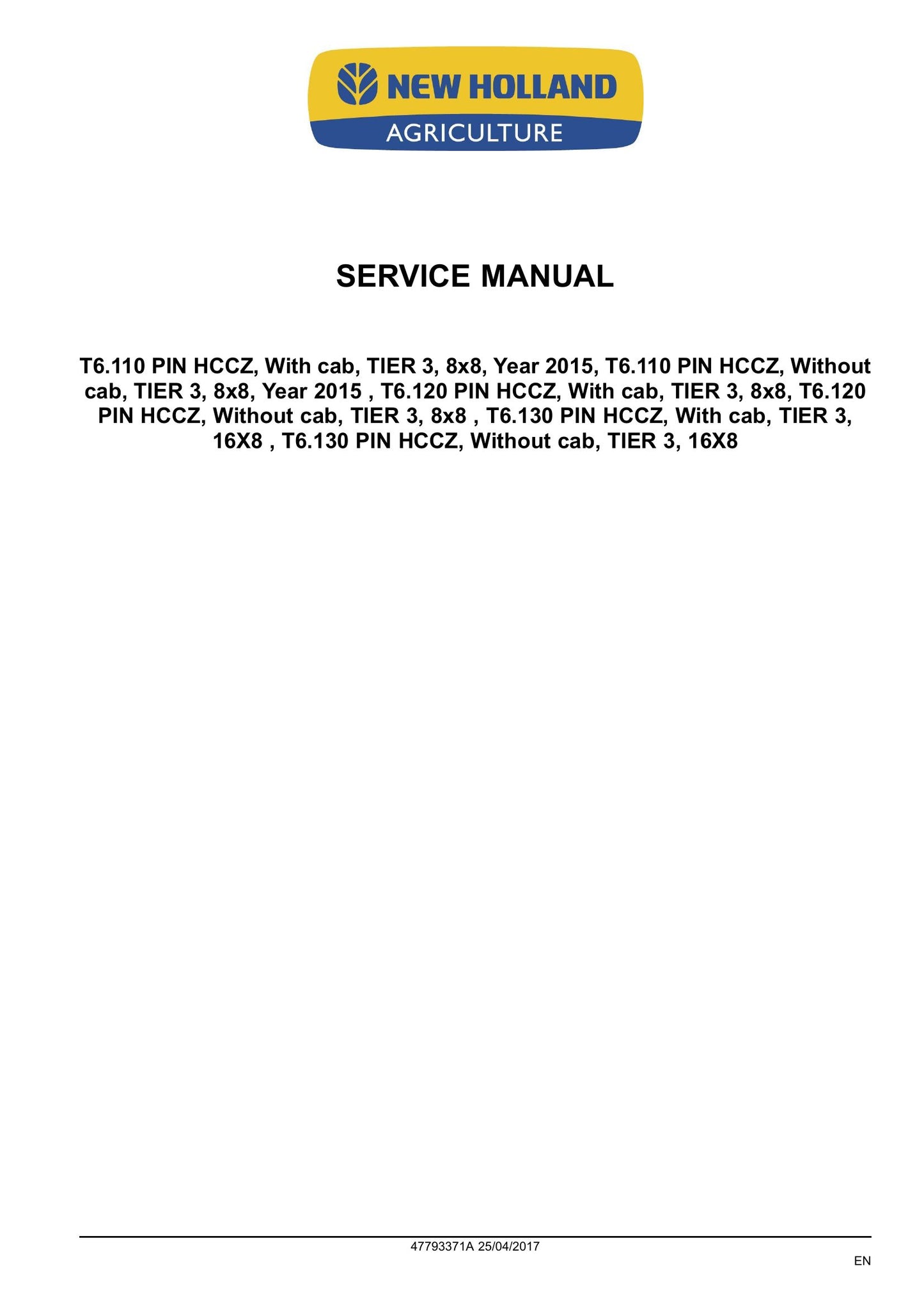 New Holland T6.110 T6.120 T6.130 Tractor Factory Workshop Service Manual 47793371
