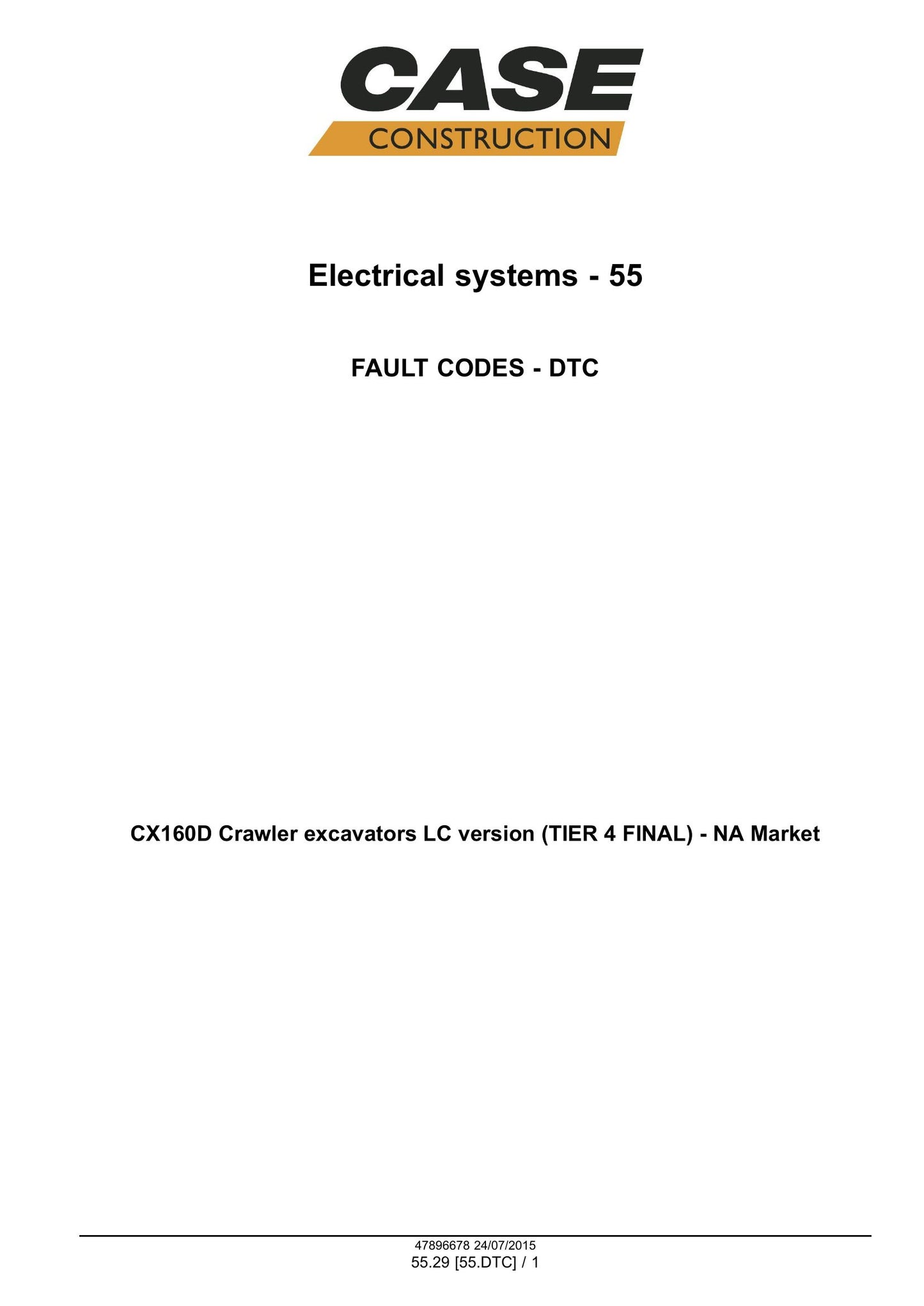 CASE CX160D Crawler Excavator Factory Workshop Service Manual 47910355