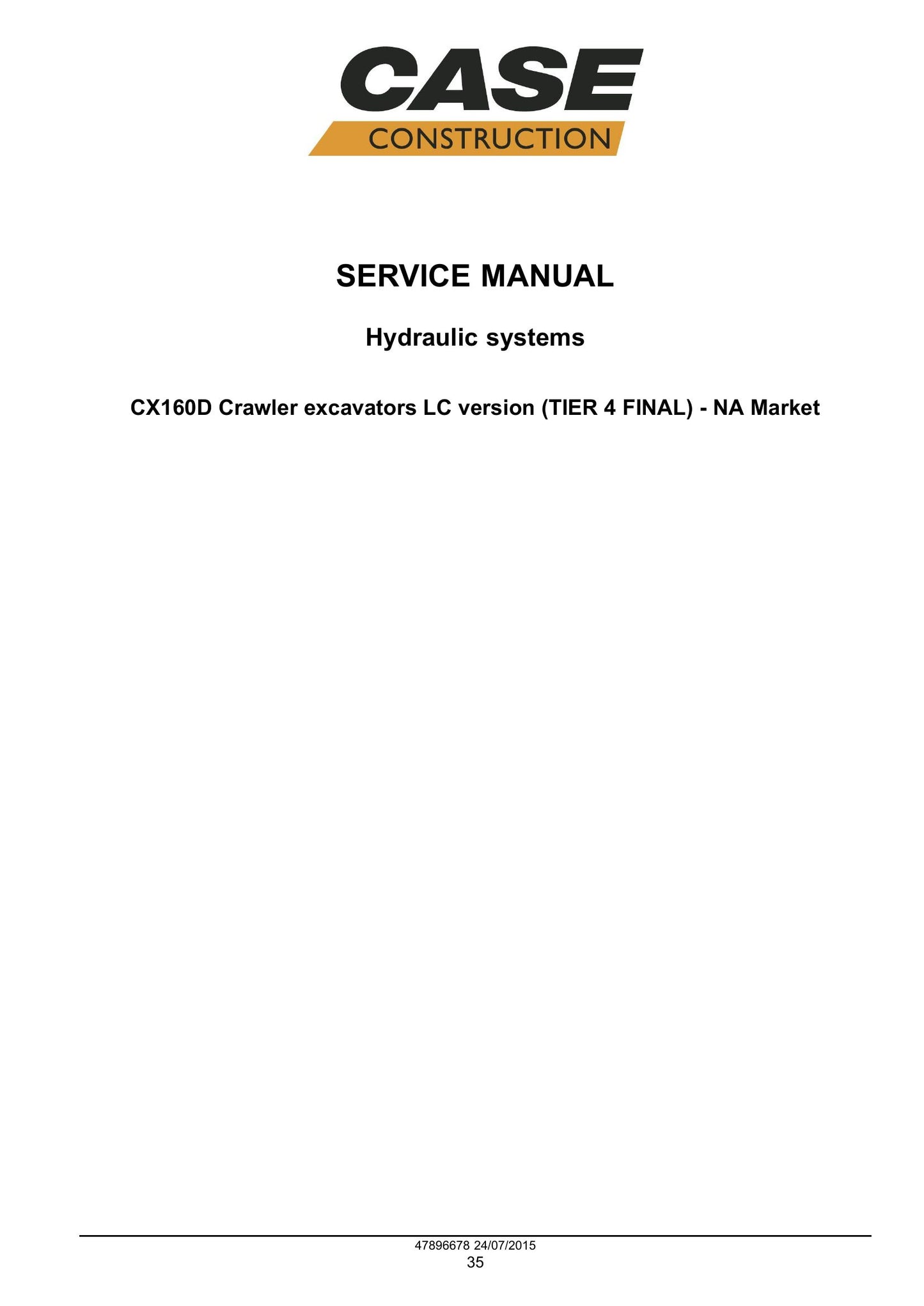 CASE CX160D Crawler Excavator Factory Workshop Service Manual 47910355