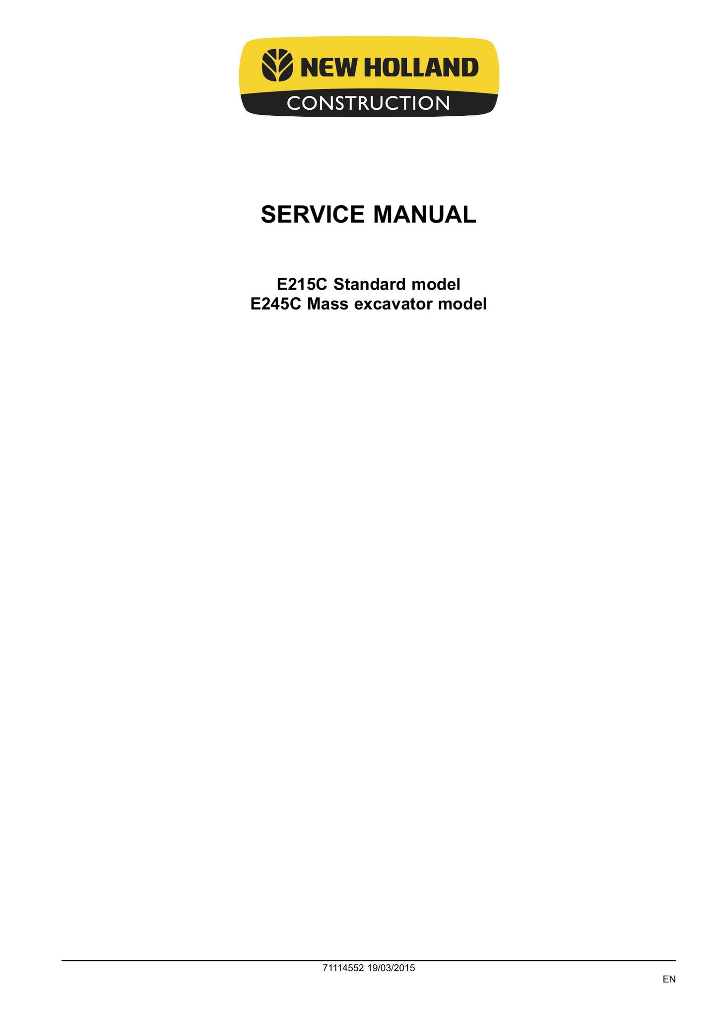 New Holland E215C E245C ME Crawler Excavator Factory Workshop Service Manual 71114552