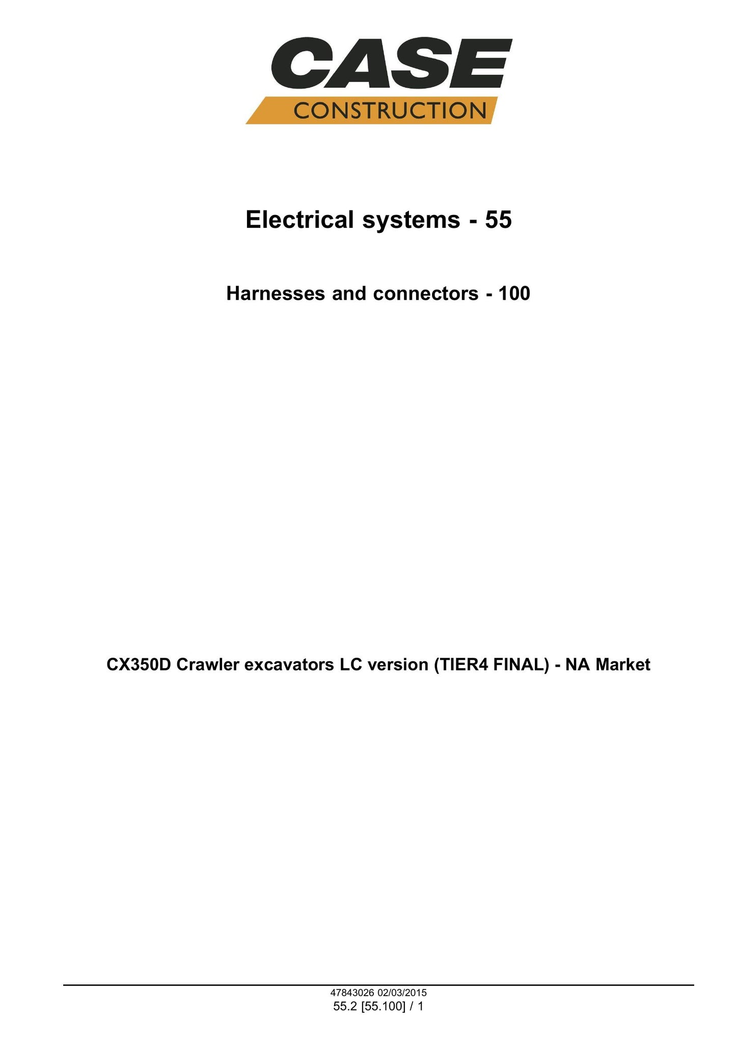 CASE CX350D Crawler Excavator Factory Workshop Service Manual 47869925