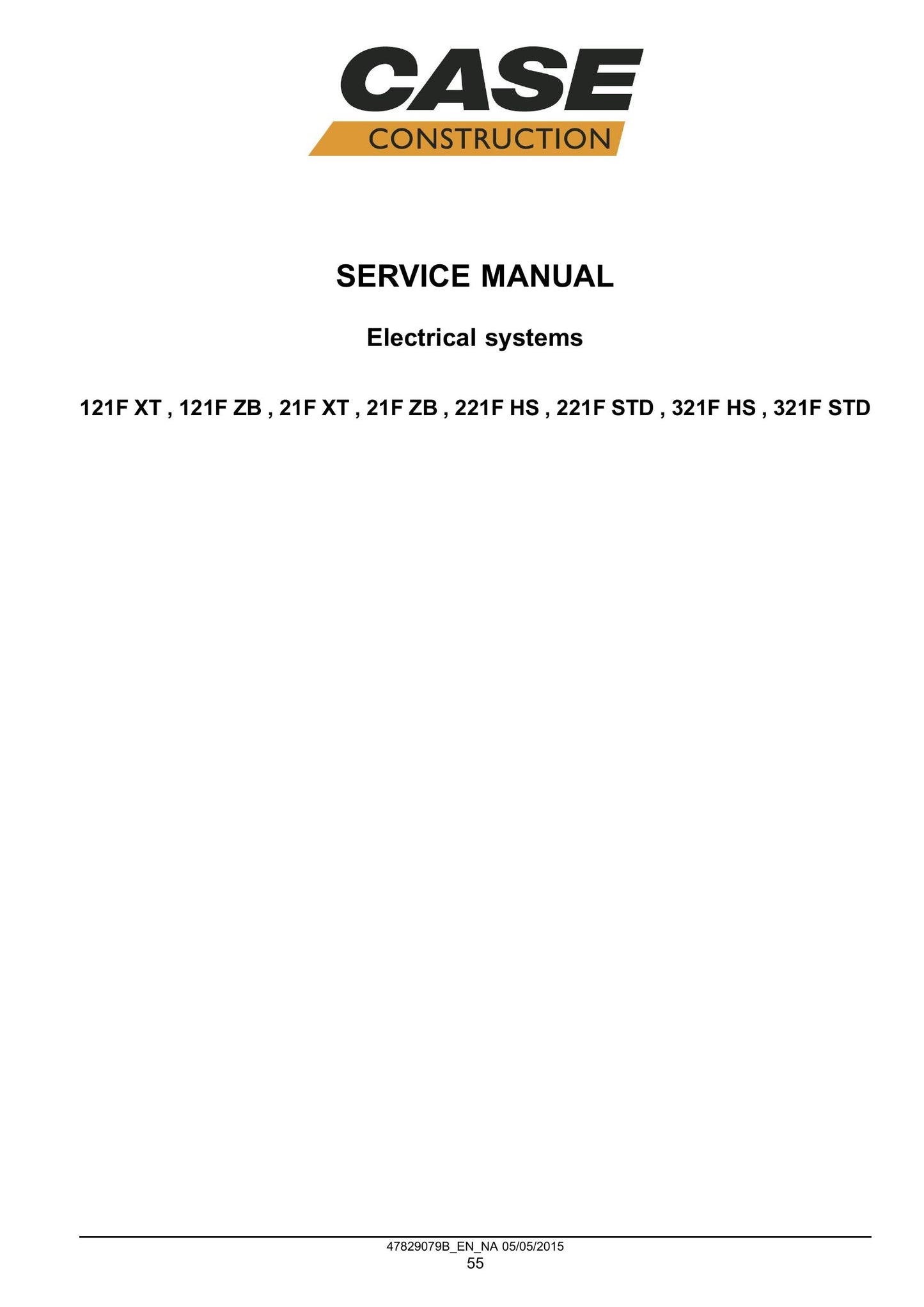 CASE 21F 121F 121F XT 121F ZB 21F XT 21F ZB 221F HS 221F STD 321F HS 321F STD Compact Wheel Loader Factory Workshop Service Manual 47881823