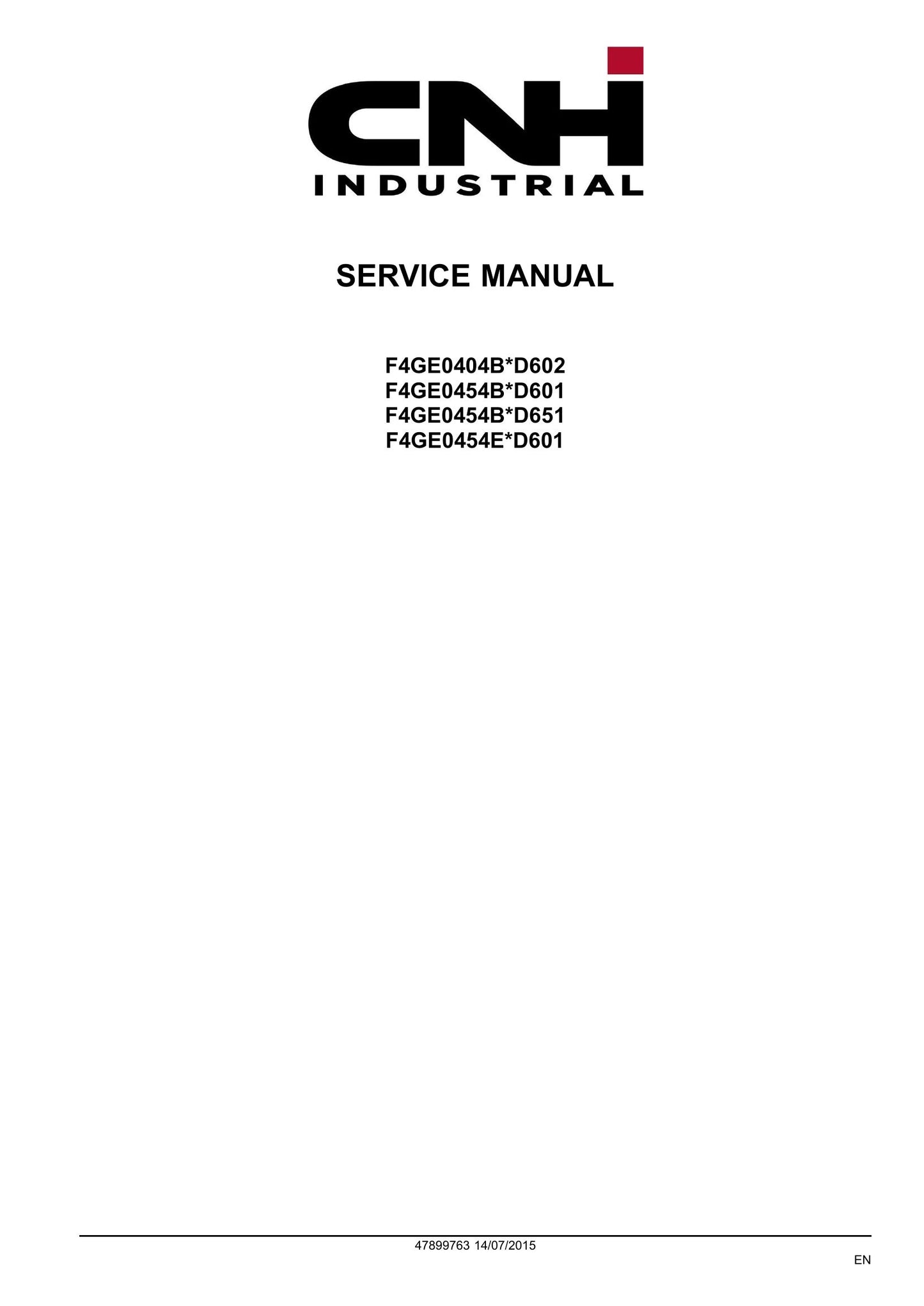 CNH Industrial F4GE0404B*D602 F4GE0454B*D601 F4GE0454B*D651 F4GE0454E*D601 Engine Factory Workshop Service Manual 47899763
