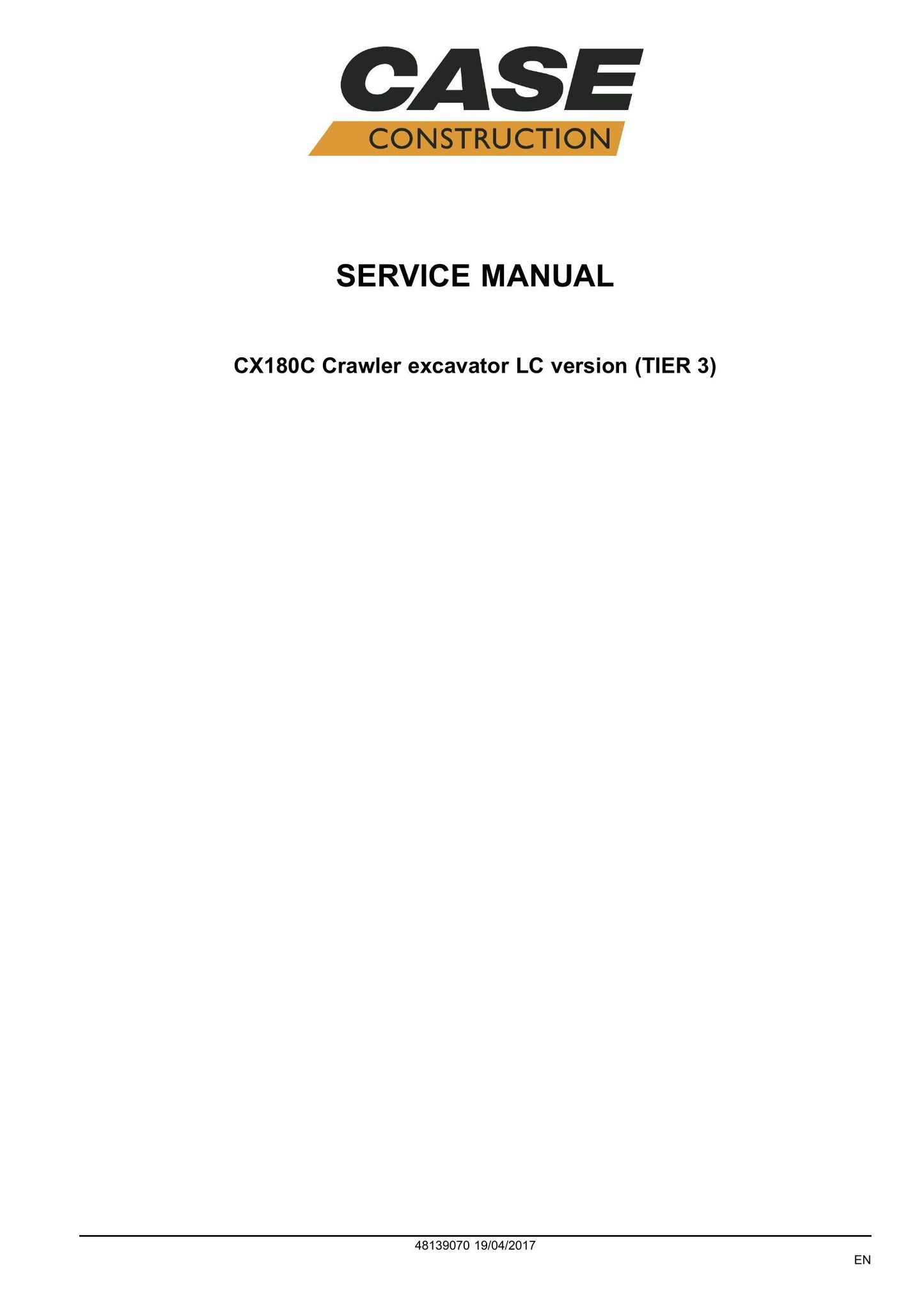 CASE CX180C Crawler Excavator Factory Workshop Service Manual 48139070