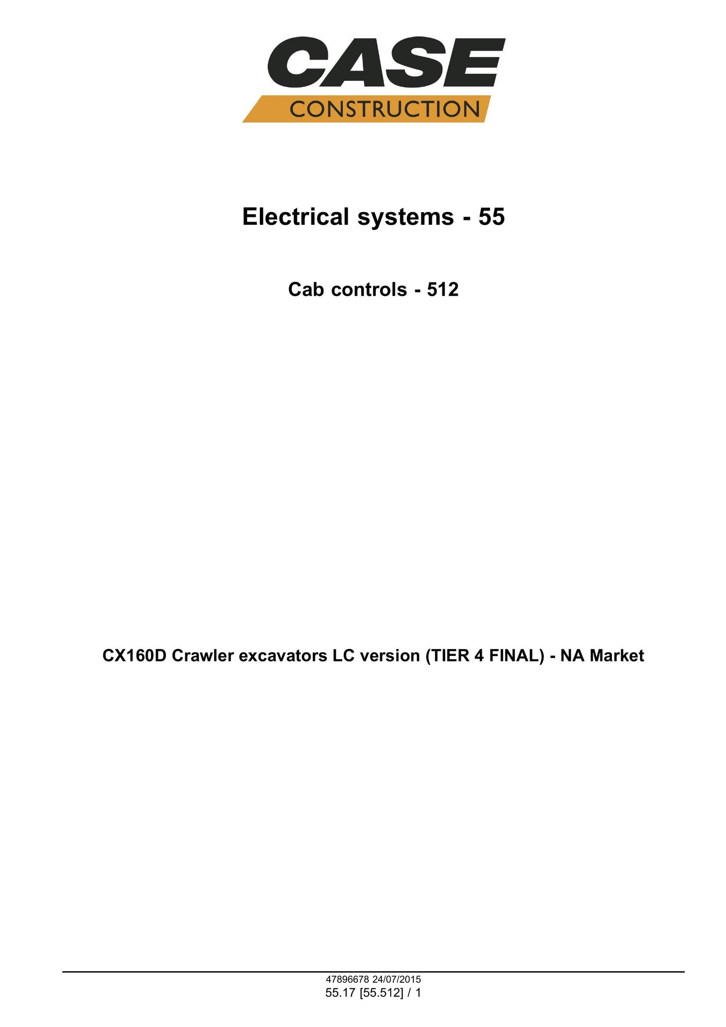 CASE CX160D Crawler Excavator Factory Workshop Service Manual 47910355