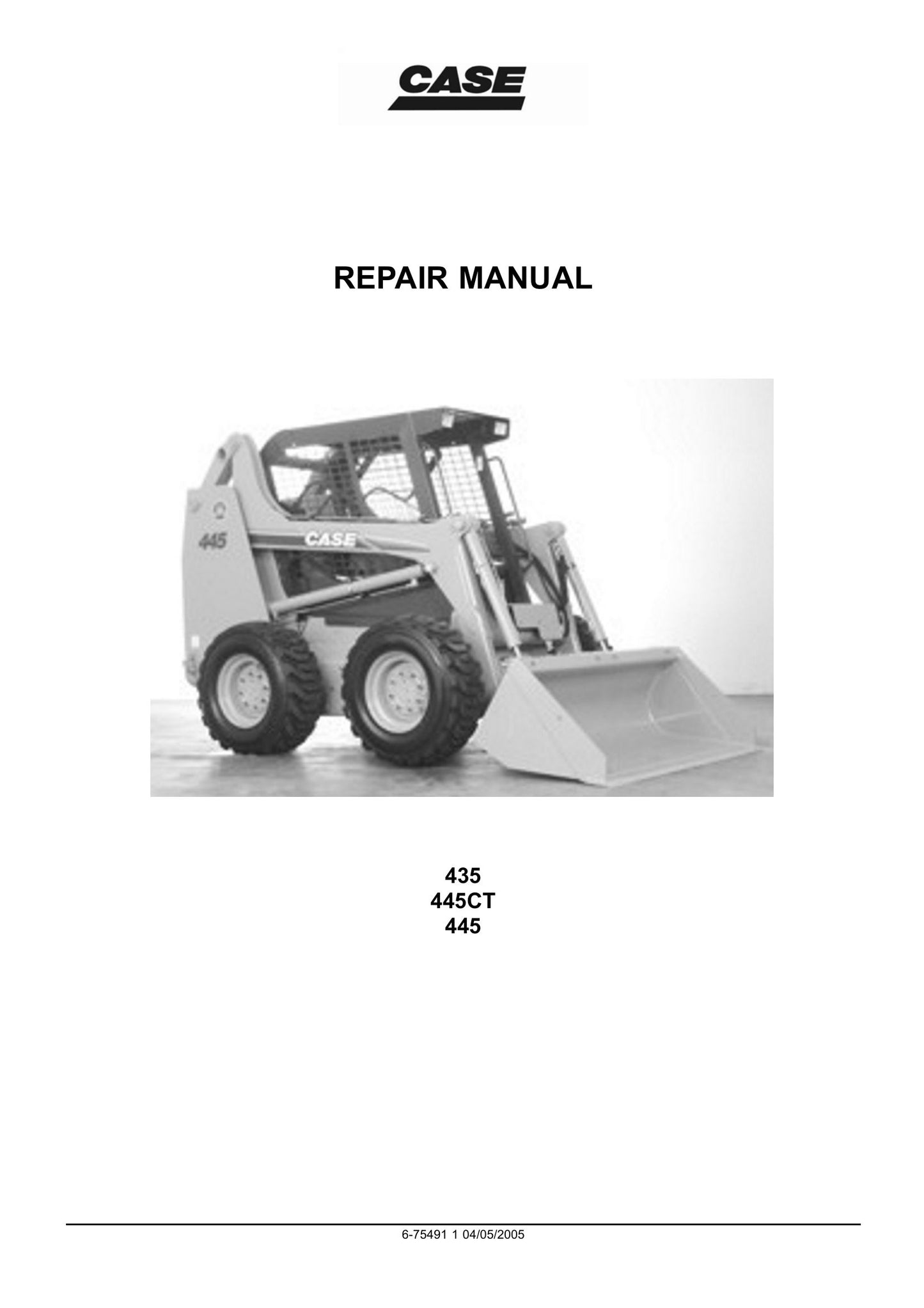 CASE 435 445 445CT Skid Steer Loader Factory Workshop Repair Manual 6-75491SL