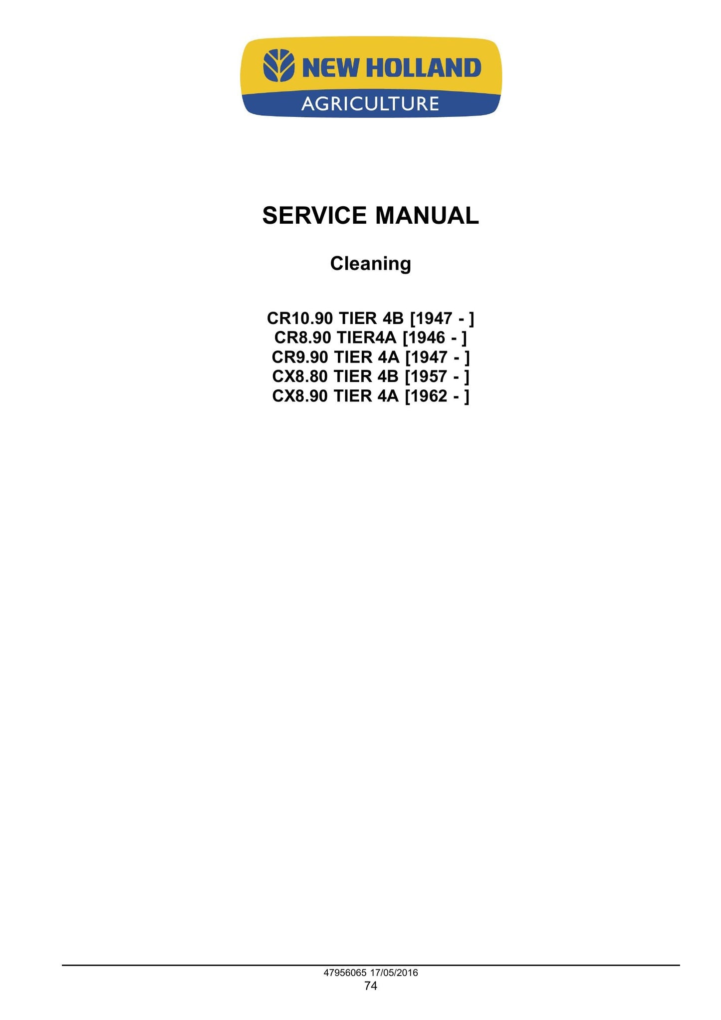 New Holland CR8.90 CR9.90 CX8.90 CR10.90 CX8.80 Combine Factory Workshop Service Manual 48017738