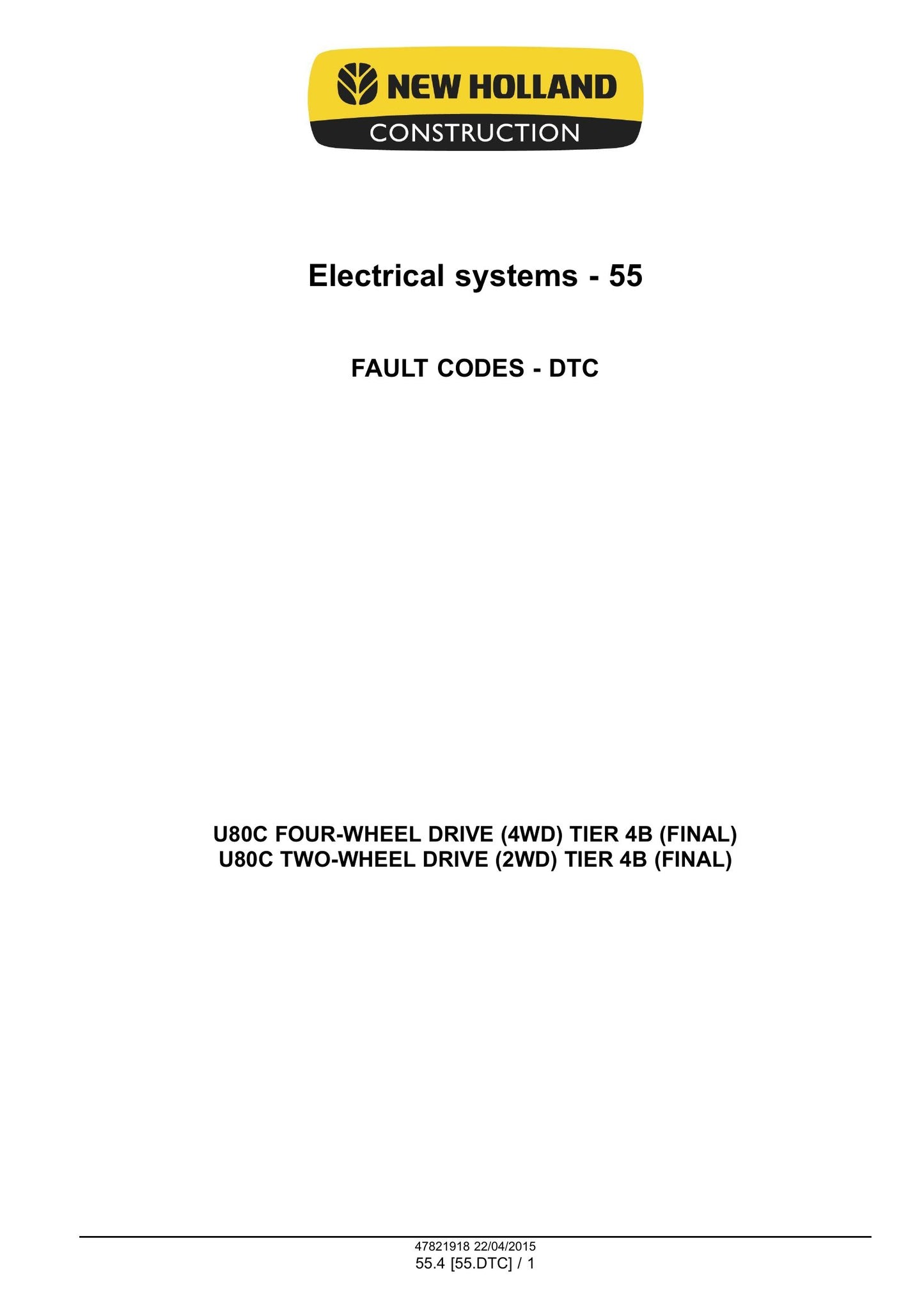 New Holland U80C Tractor Loader Factory Workshop Service Manual 47881789
