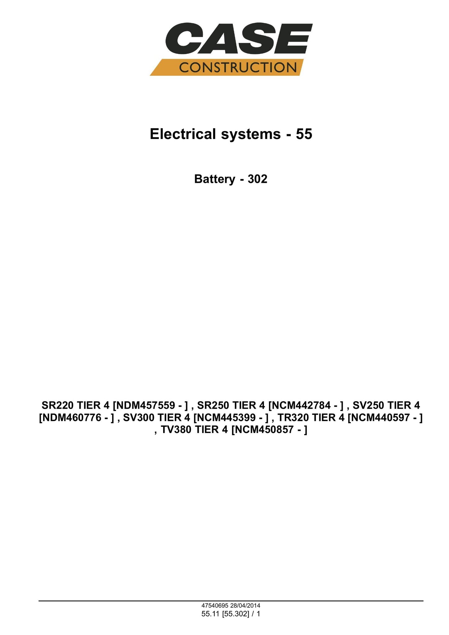 CASE SR220 SR250 SV250 SV300 TR320 TV380 Skid Steer Loader Factory Workshop Service Manual 47730711