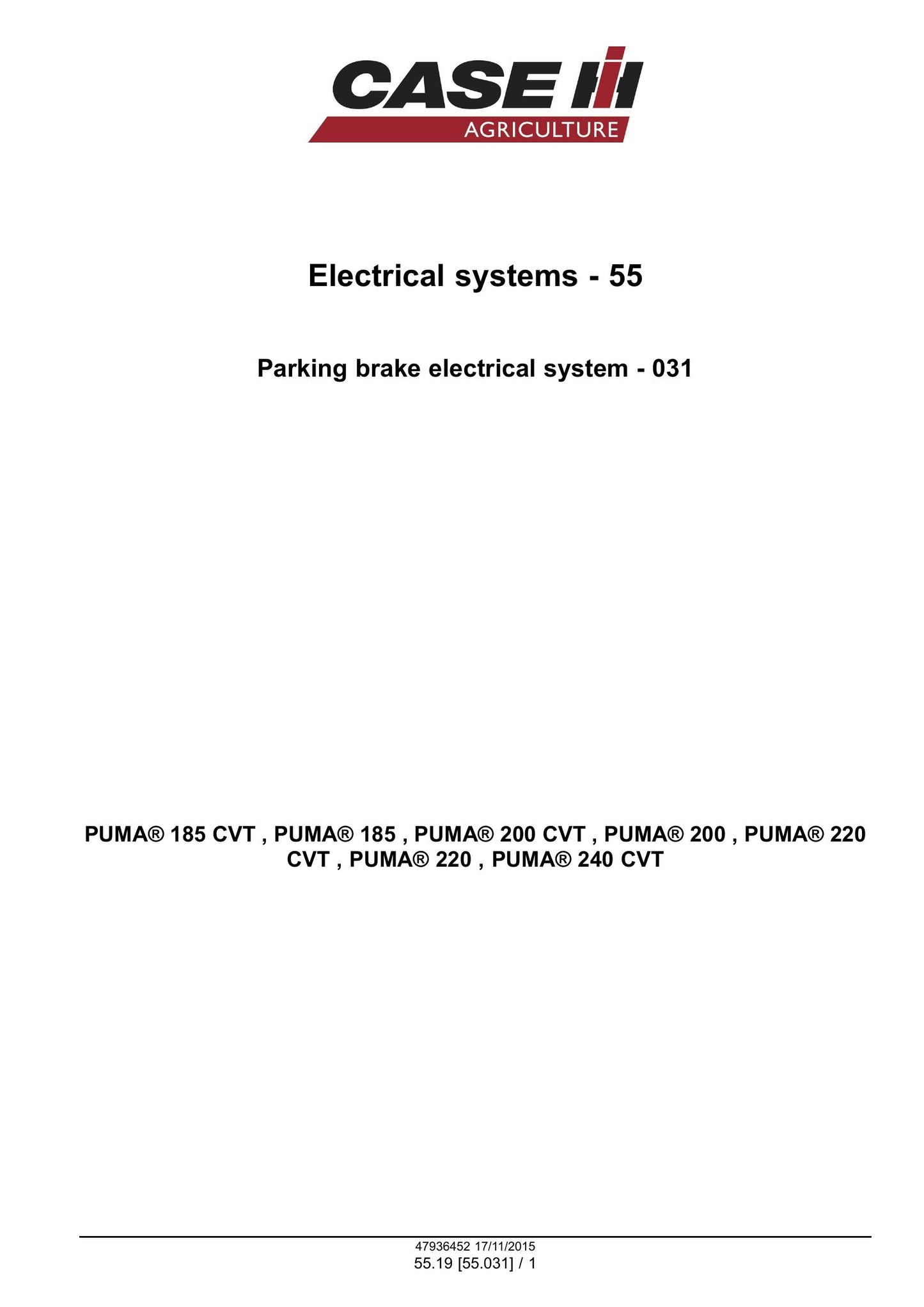 CASE PUMA 185 PUMA 200 PUMA 220 PUMA 185 CVT PUMA 200 CVT PUMA 220 CVT PUMA 240 CVT Tractor Factory Workshop Service Manual 47985230