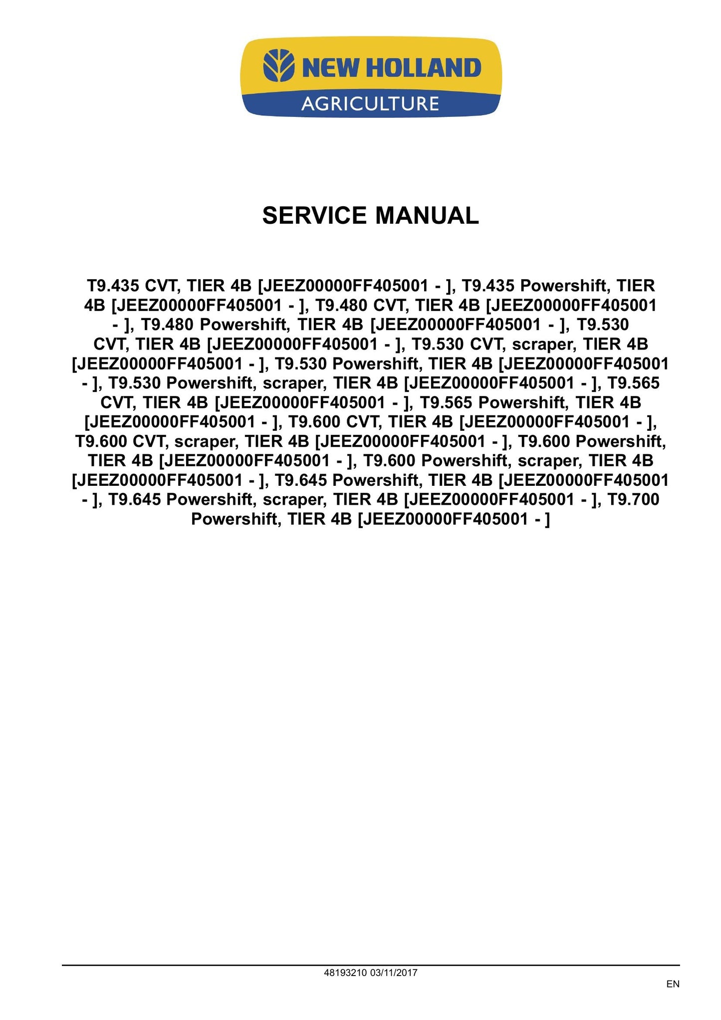 New Holland T9.435 T9.480 T9.530 T9.565 T9.600 T9.645 T9.700 Tractor Factory Workshop Service Manual 48193205