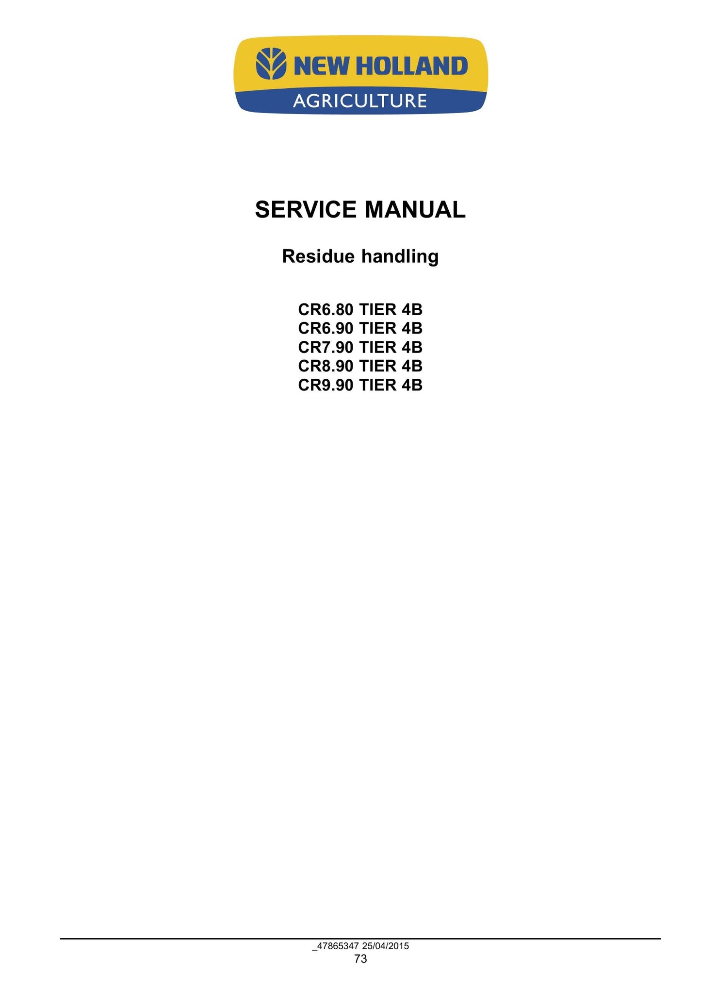 New Holland CR6.80 CR6.90 CR7.90 CR8.90 CR9.90 Combine Factory Workshop Service Manual 47878222