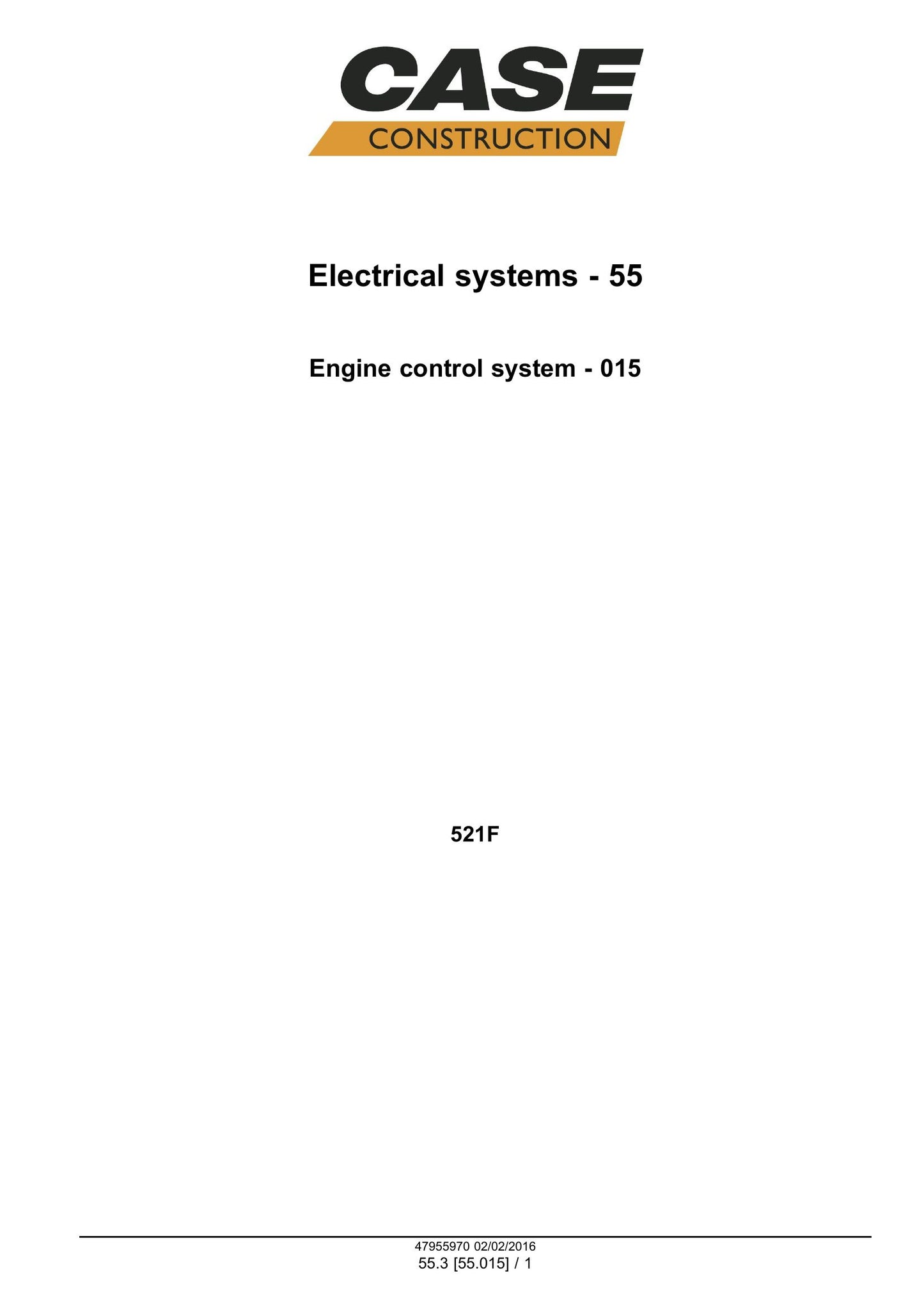 CASE 521F Wheel Loader Factory Workshop Service Manual 47979860