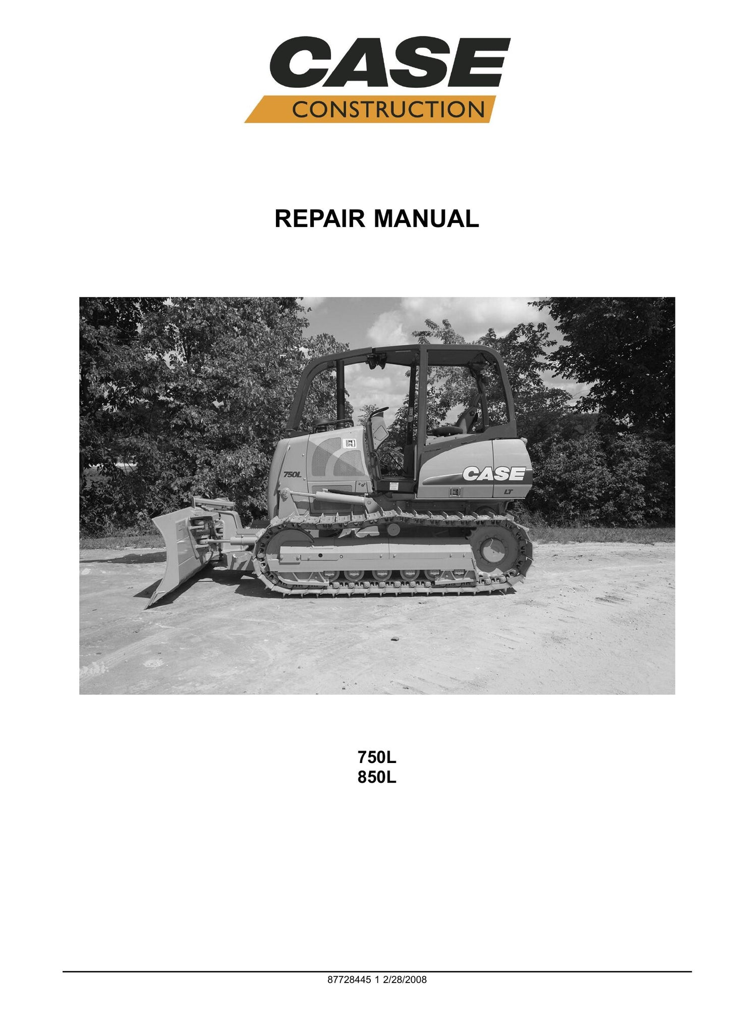 CASE 750L 850L Bulldozer Factory Workshop Repair Manual 87728445
