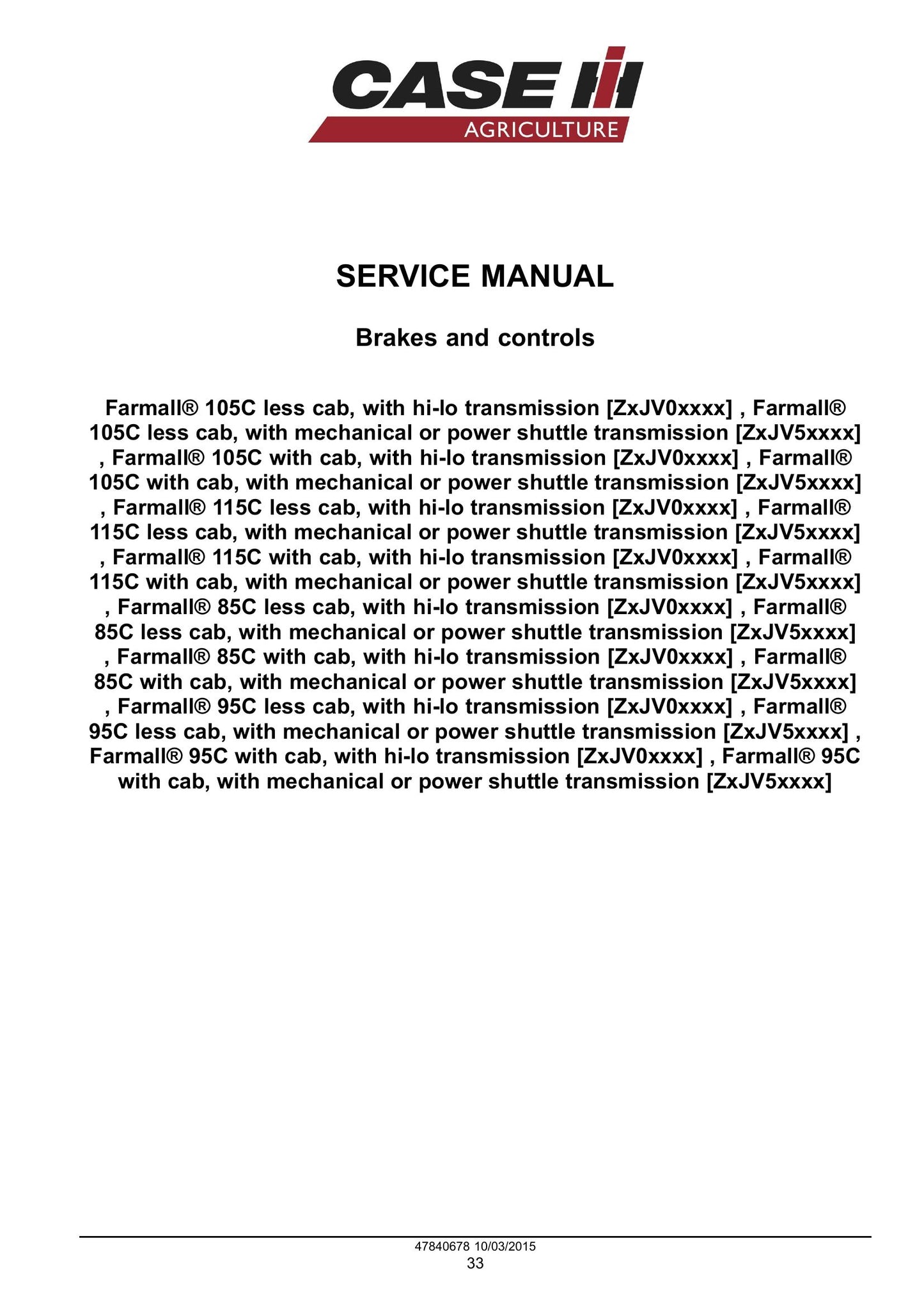 CASE Farmall 85C Farmall 95C Farmall 105C Farmall 115C Tractor Factory Workshop Service Manual 47851933