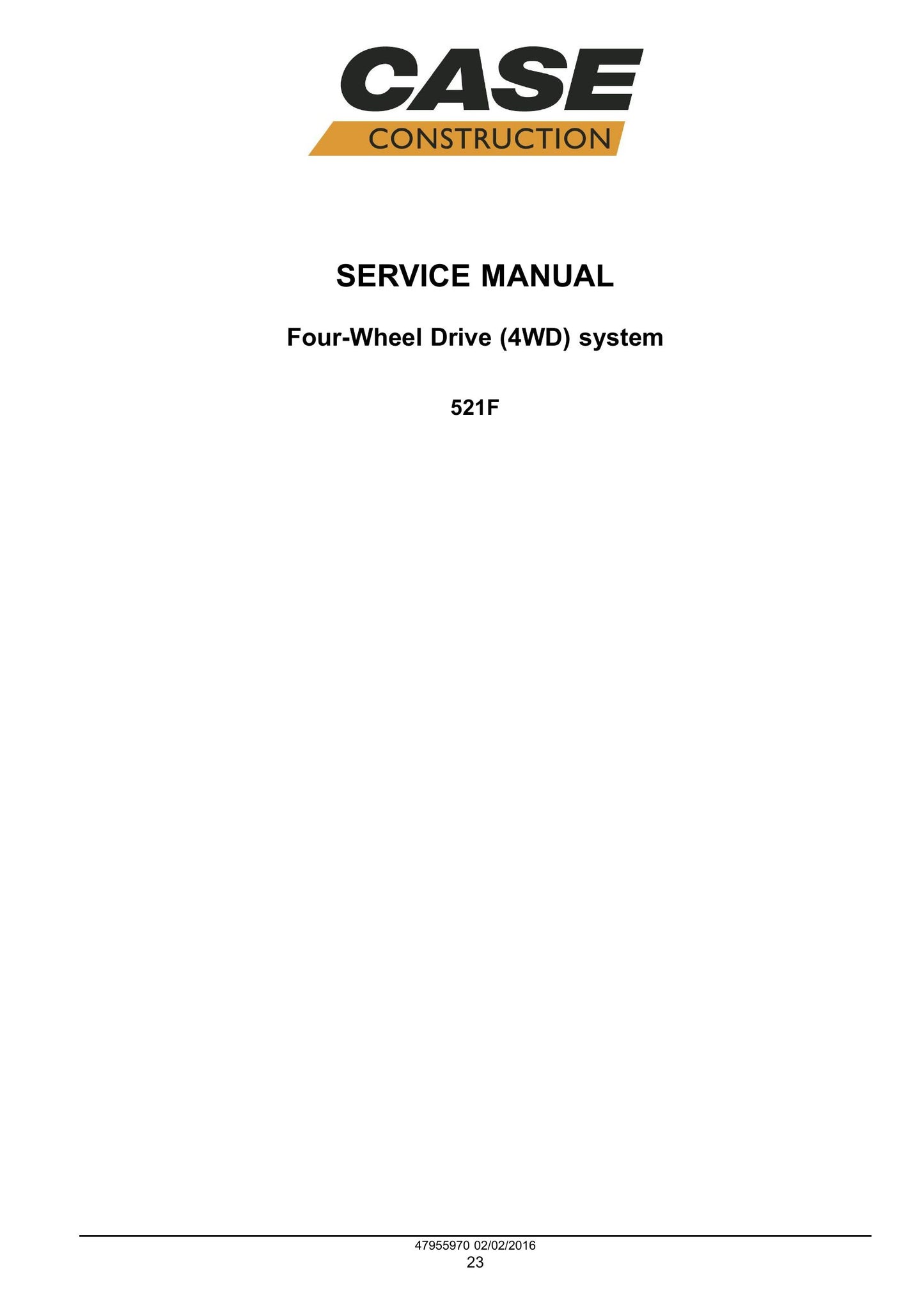 CASE 521F Wheel Loader Factory Workshop Service Manual 47979860