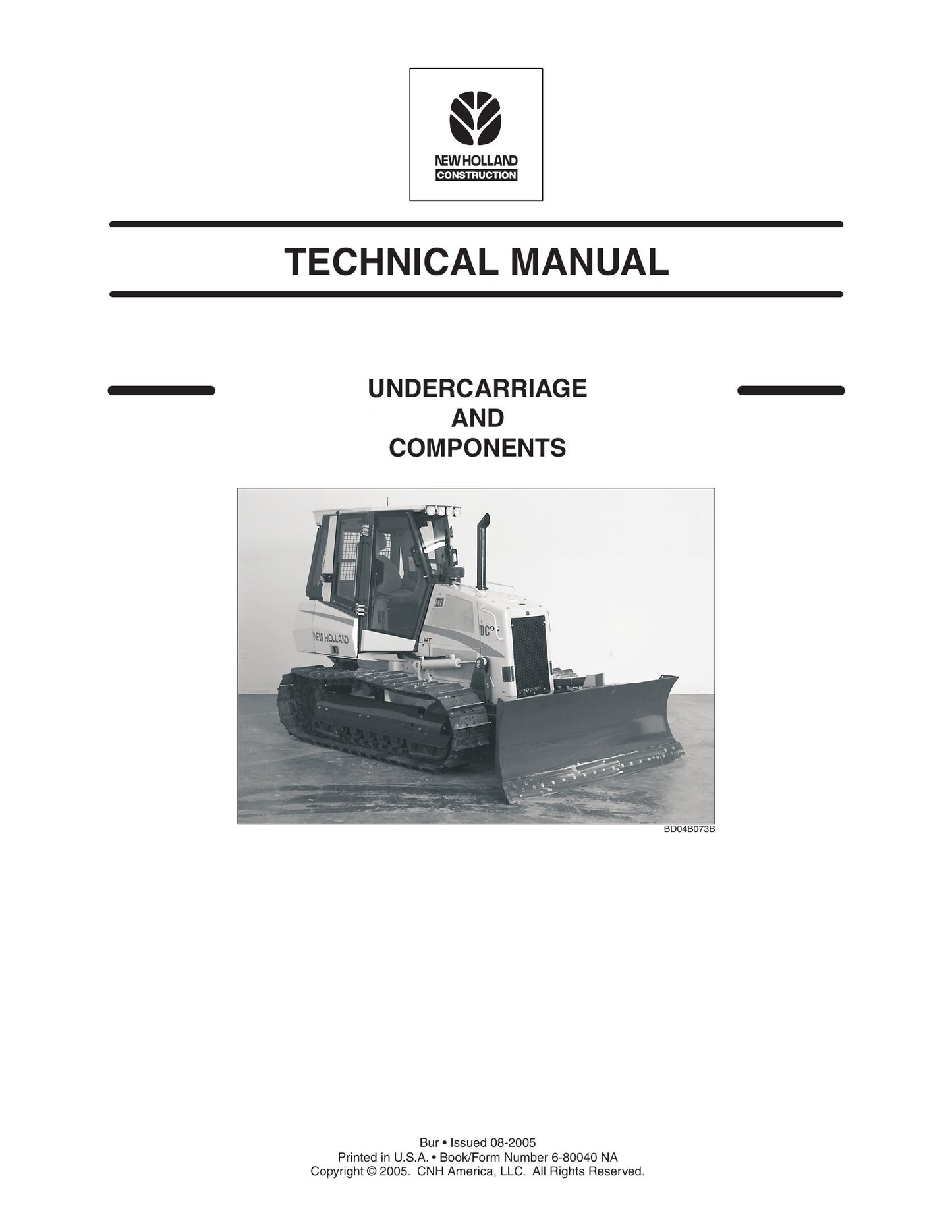New Holland Bulldozer Factory Workshop Technical Manual 6-80040 NA