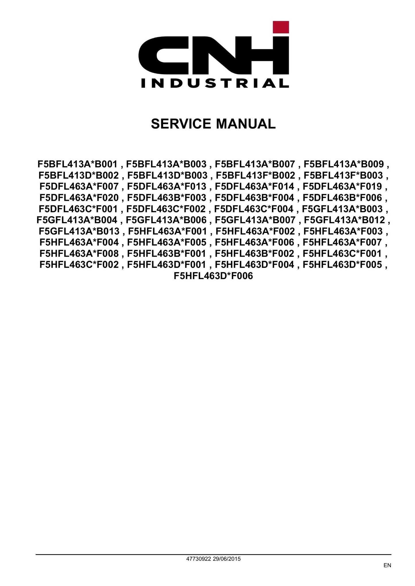 New Holland F5BFL413A F5BFL413D F5BFL413F F5DFL463A F5DFL463B F5DFL463C F5GFL413A F5HFL463A F5HFL463B F5HFL463C F5HFL463D Engine Factory Workshop Service Manual 47730922