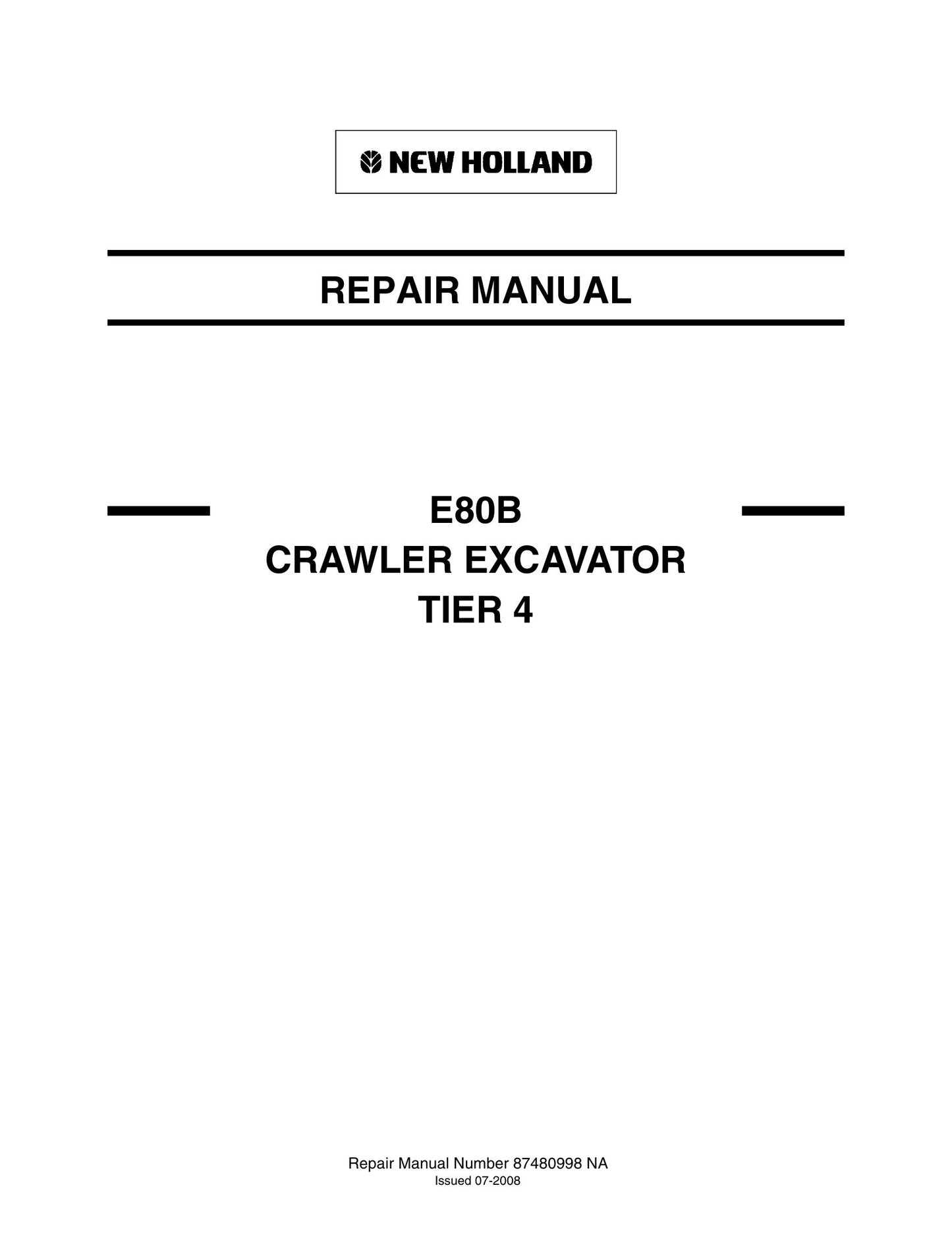 New Holland E80B Crawler Excavator Factory Workshop Repair Manual 87480998 NA