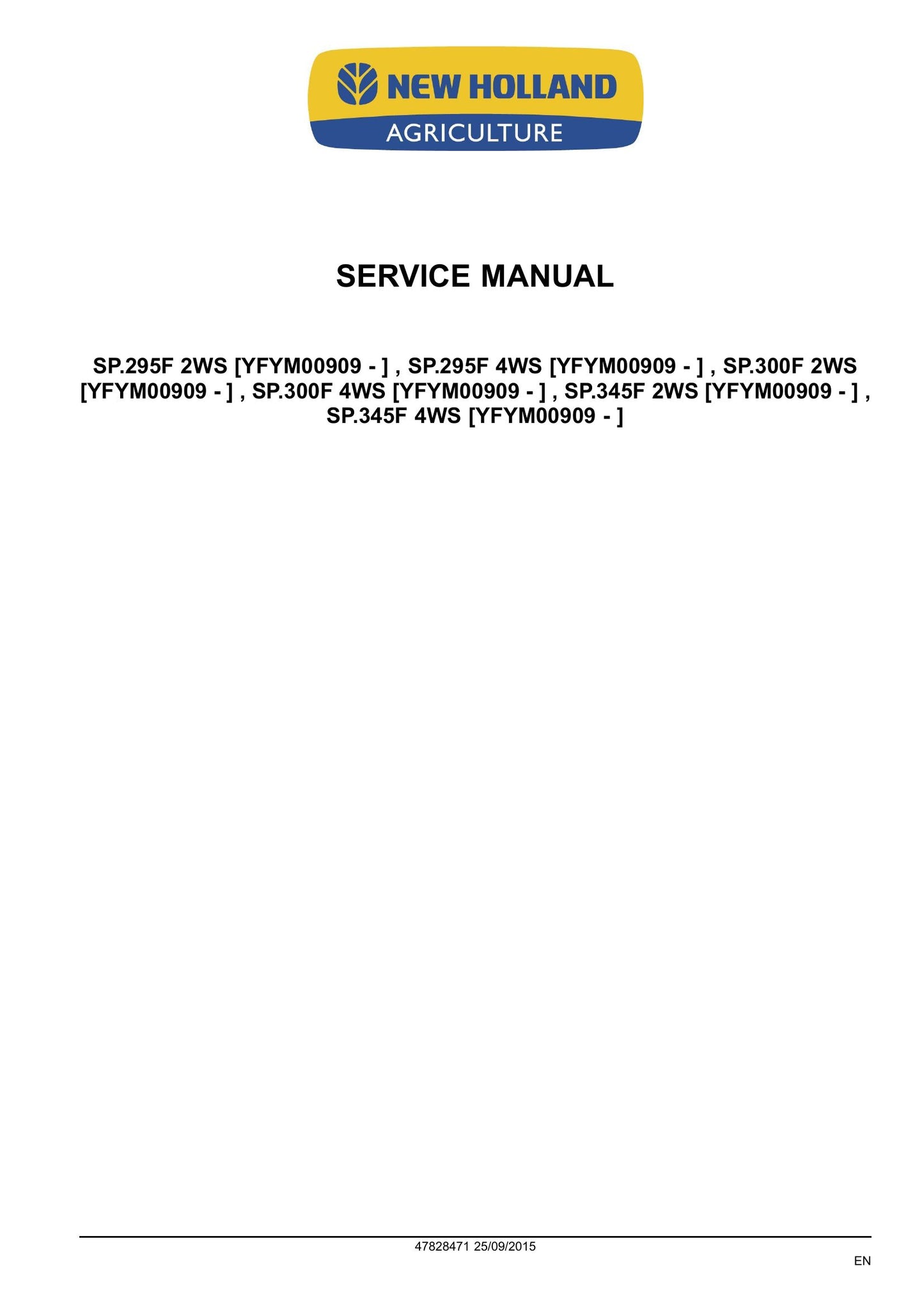New Holland Guardian SP.295F Guardian SP.300F Guardian SP.345F Sprayer Factory Workshop Service Manual 47828471