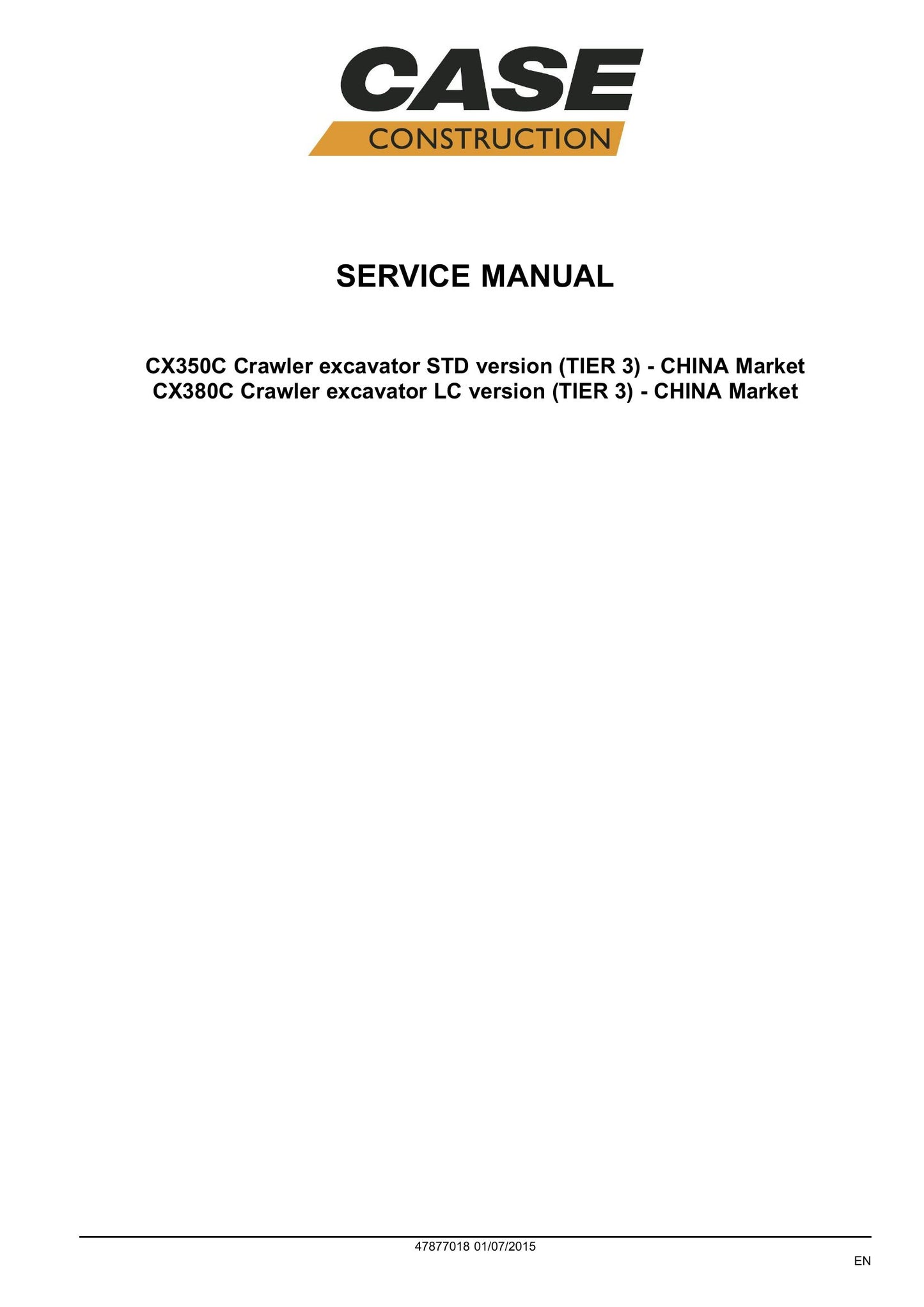 CASE CX350C CX380C Crawler Excavator Factory Workshop Service Manual 47877018