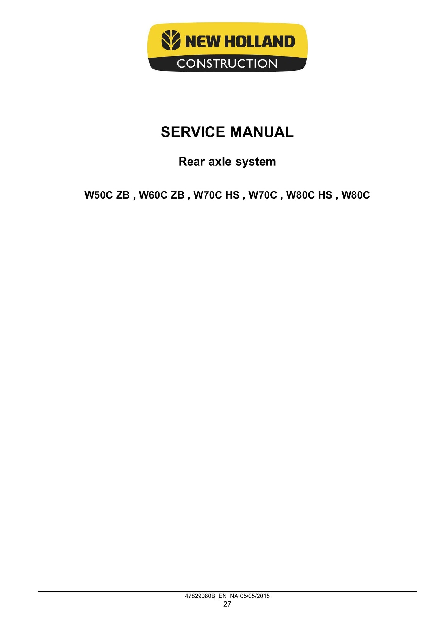 New Holland W50C W60C W70C W70C HS W80C W80C HS Wheel Loader Factory Workshop Service Manual 47878215
