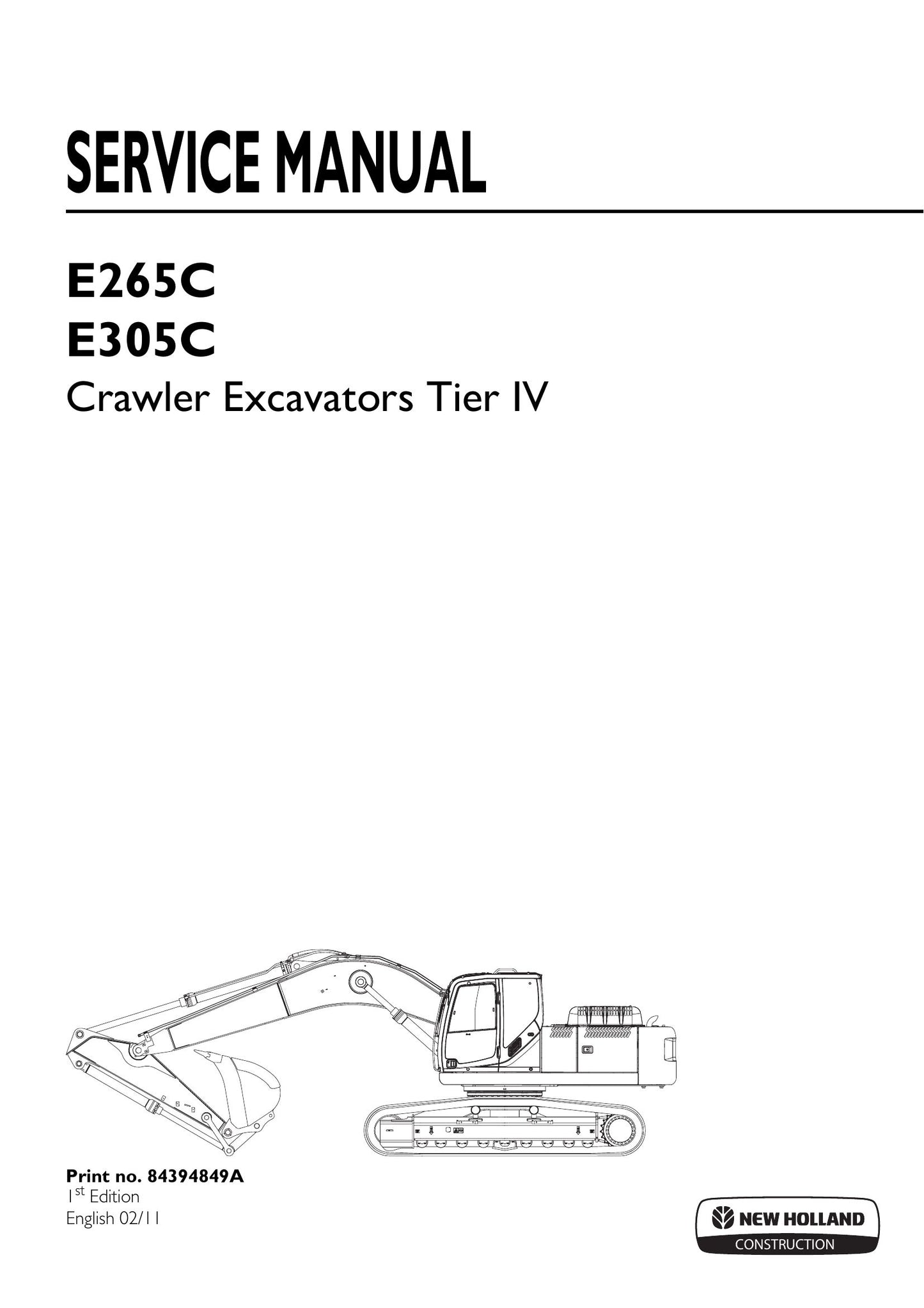 New Holland E265C E305C Crawler Excavator Factory Workshop Service Manual 84394849A
