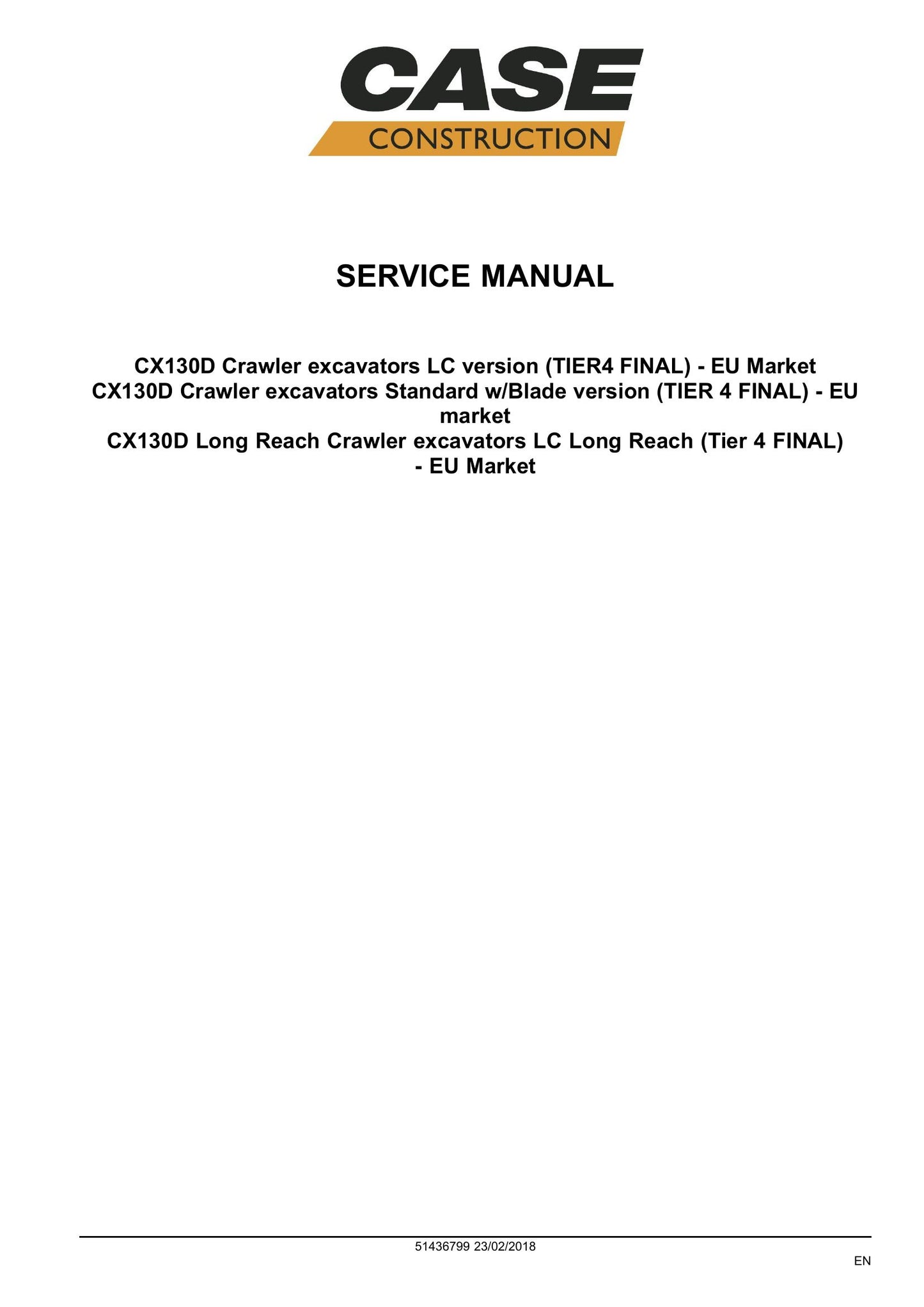 CASE CX130D Crawler Excavator Factory Workshop Service Manual 51436799
