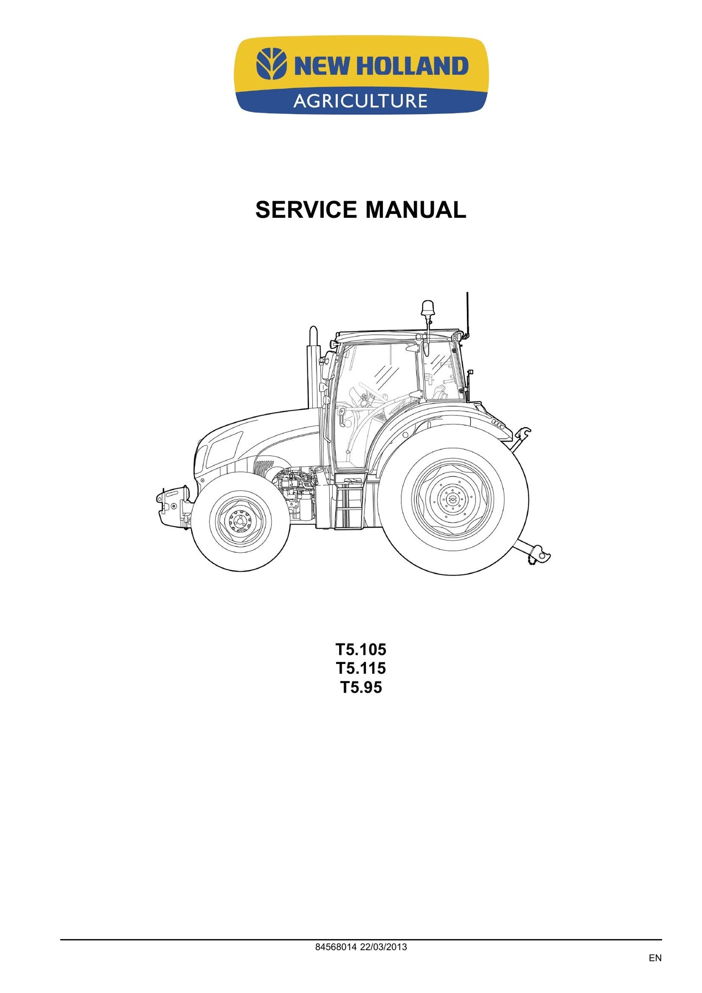 New Holland T5.95 T5.105 T5.115 Tractor Factory Workshop Service Manual 84568014