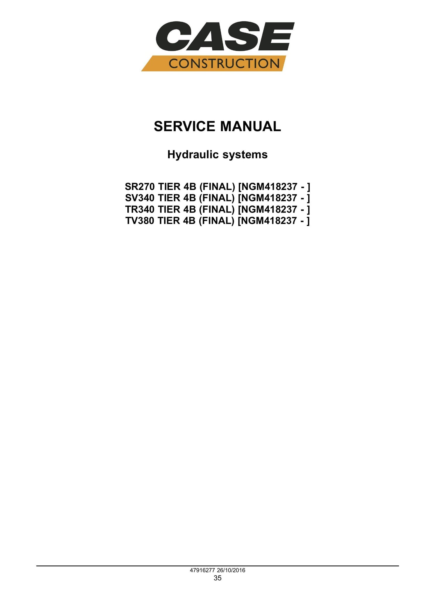 CASE SR270 SV340 TR340 TV380 Skid Steer Loader Factory Workshop Service Manual 48076799