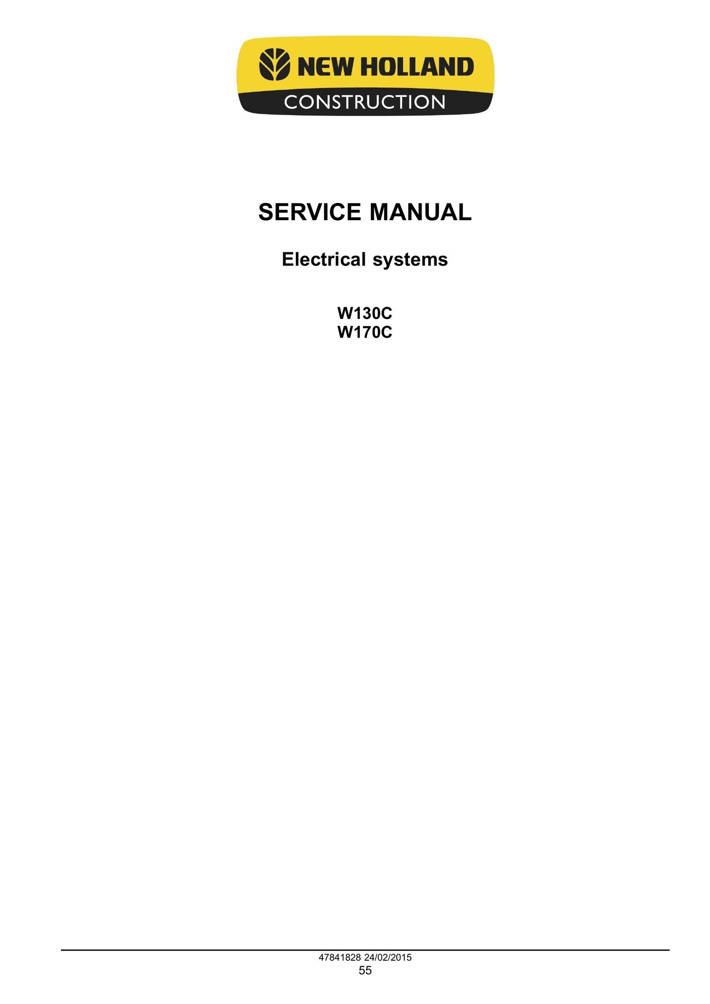 New Holland W130C W170C Wheel Loader Factory Workshop Service Manual 47865316
