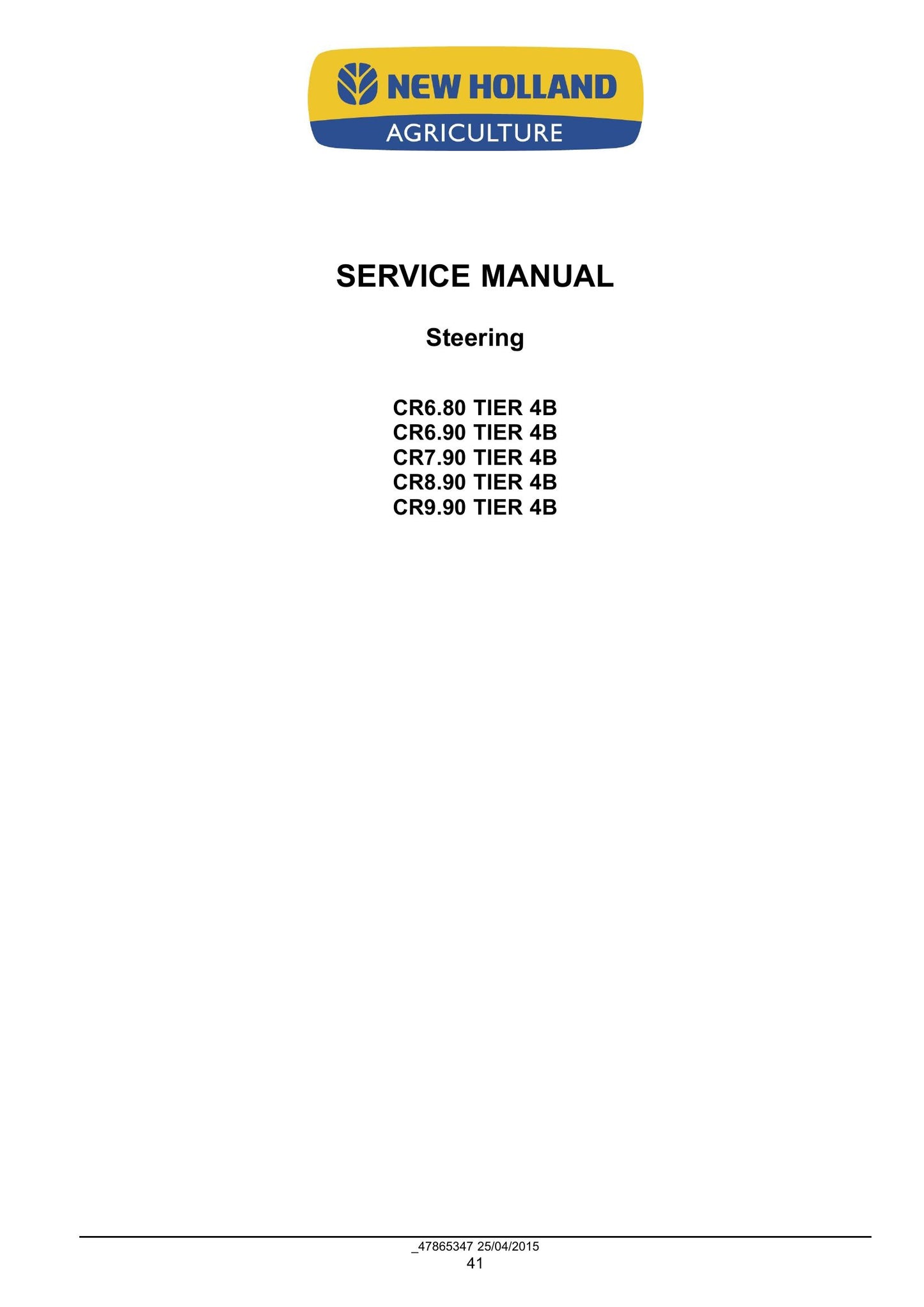 New Holland CR6.80 CR6.90 CR7.90 CR8.90 CR9.90 Combine Factory Workshop Service Manual 47878222