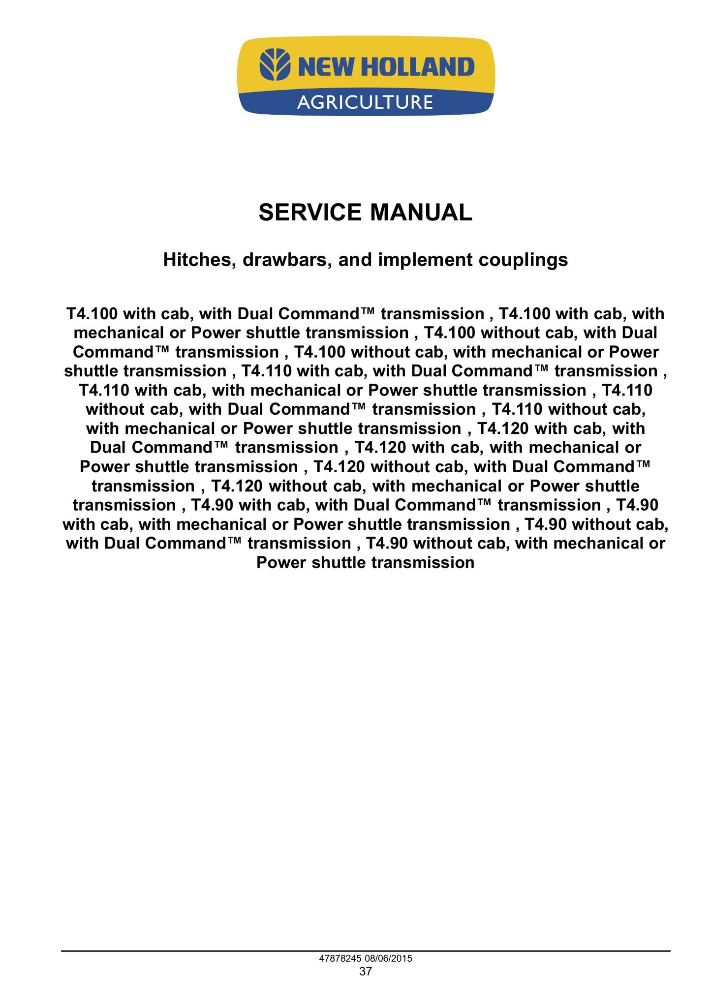 New Holland T4.90 T4.100 T4.110 T4.120 Tractor Factory Workshop Service Manual 47899693