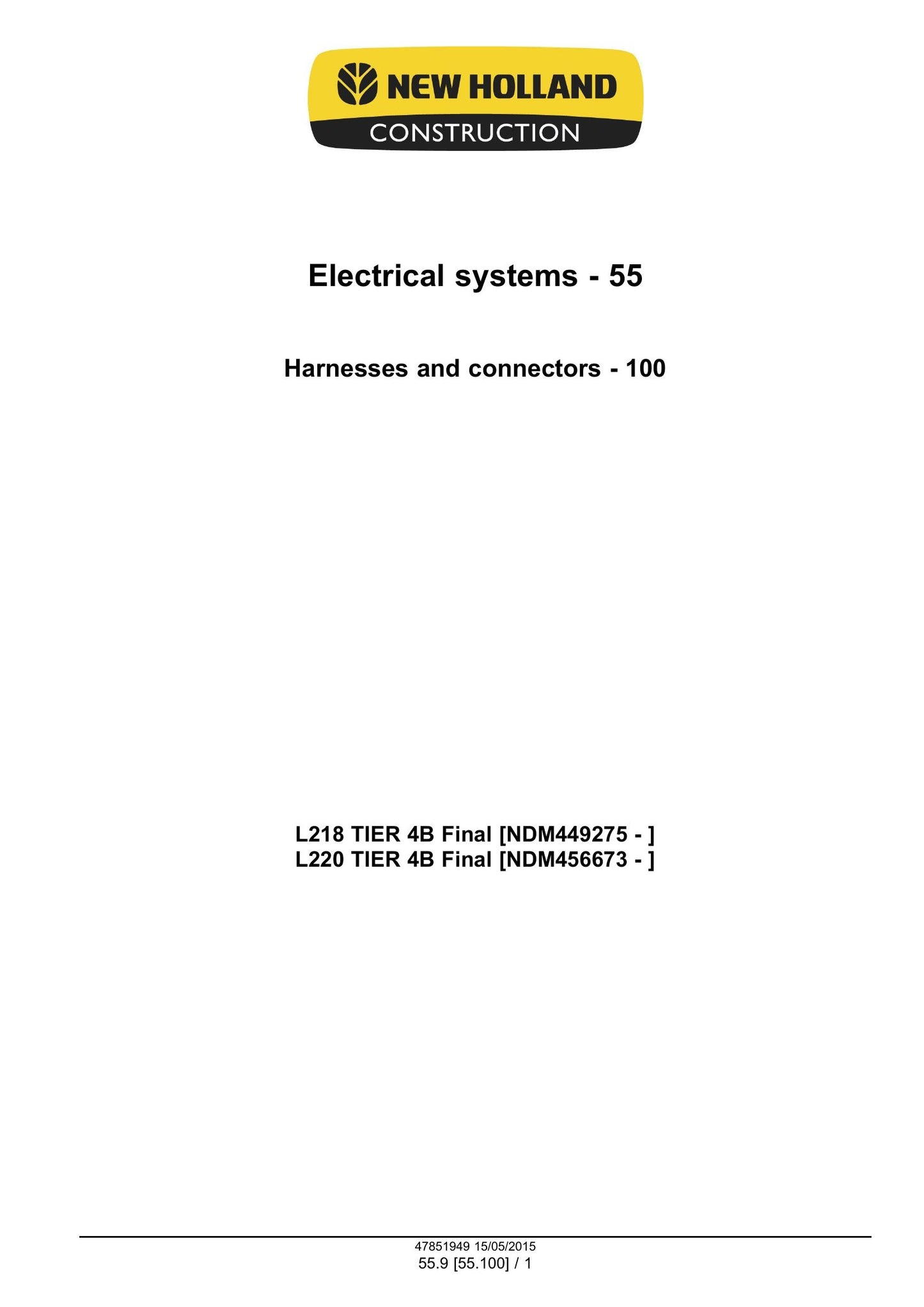 New Holland L218 L220 Skid Steer Loader Factory Workshop Service Manual 47888410