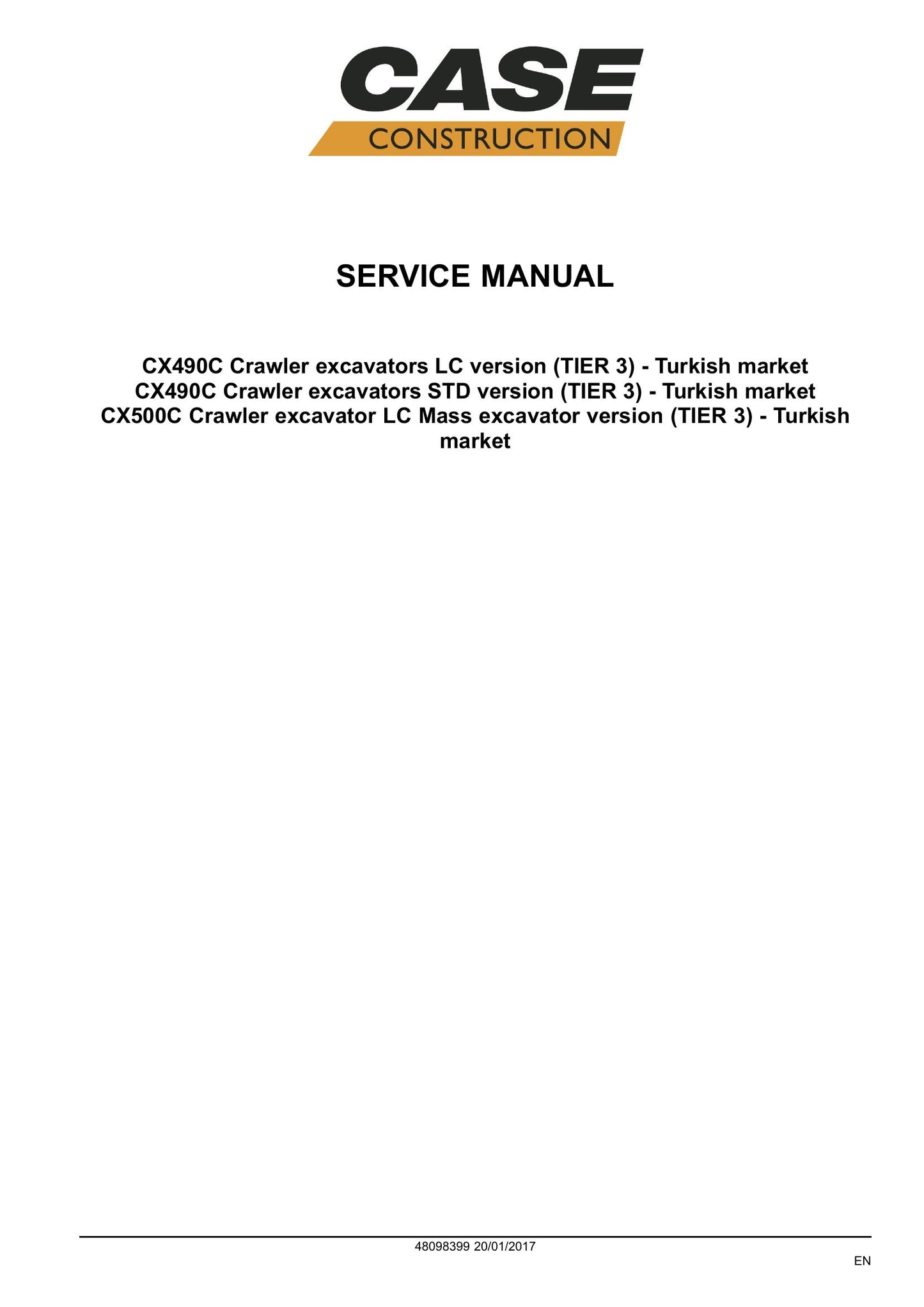 CASE CX490C CX500C Crawler Excavator Factory Workshop Service Manual 48098399