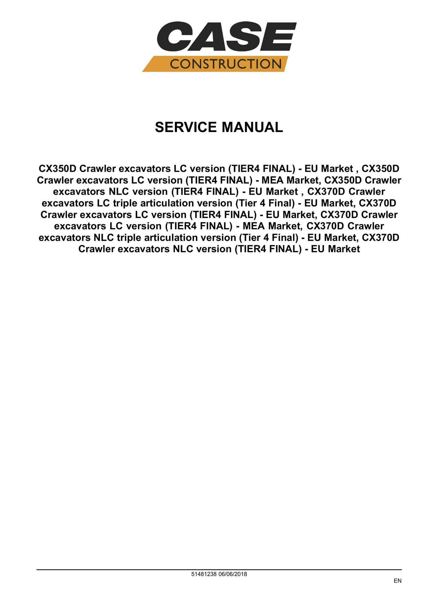CASE CX350D CX370D Crawler Excavator Factory Workshop Service Manual 51481238