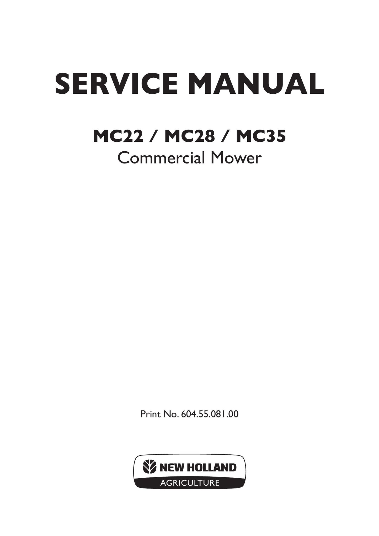 New Holland MC22 MC28 MC35 Commercial Mower Factory Workshop Service Manual 604.55.081.00