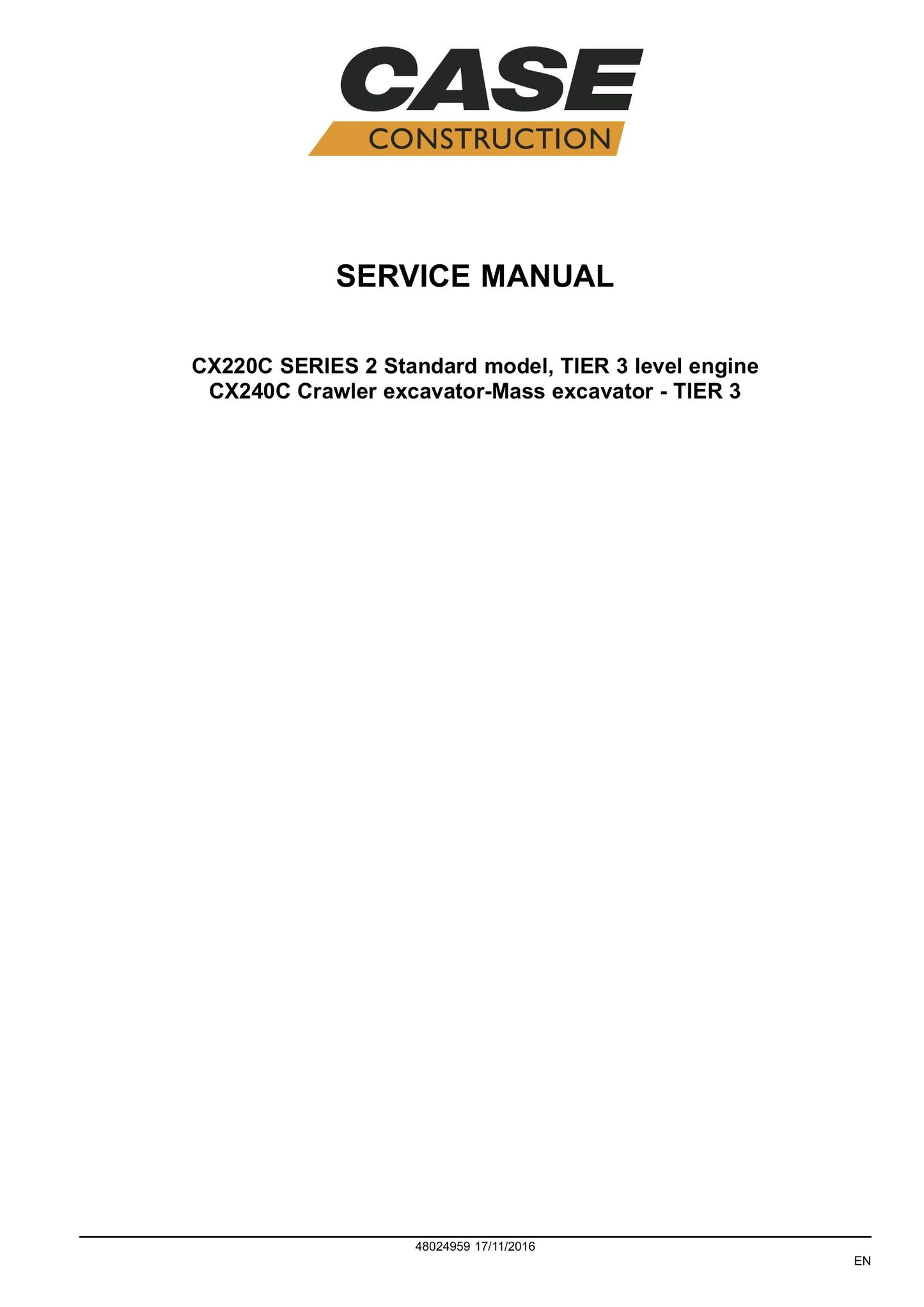 CASE CX220C CX240C Crawler Excavator Factory Workshop Service Manual 48024959