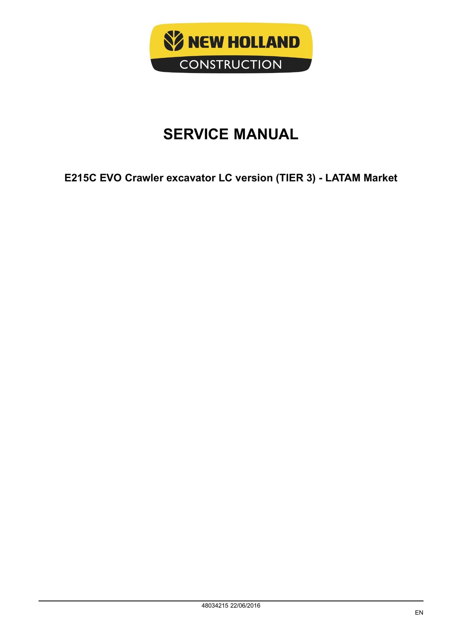 New Holland E215C EVO Crawler Excavator Factory Workshop Service Manual 48034215