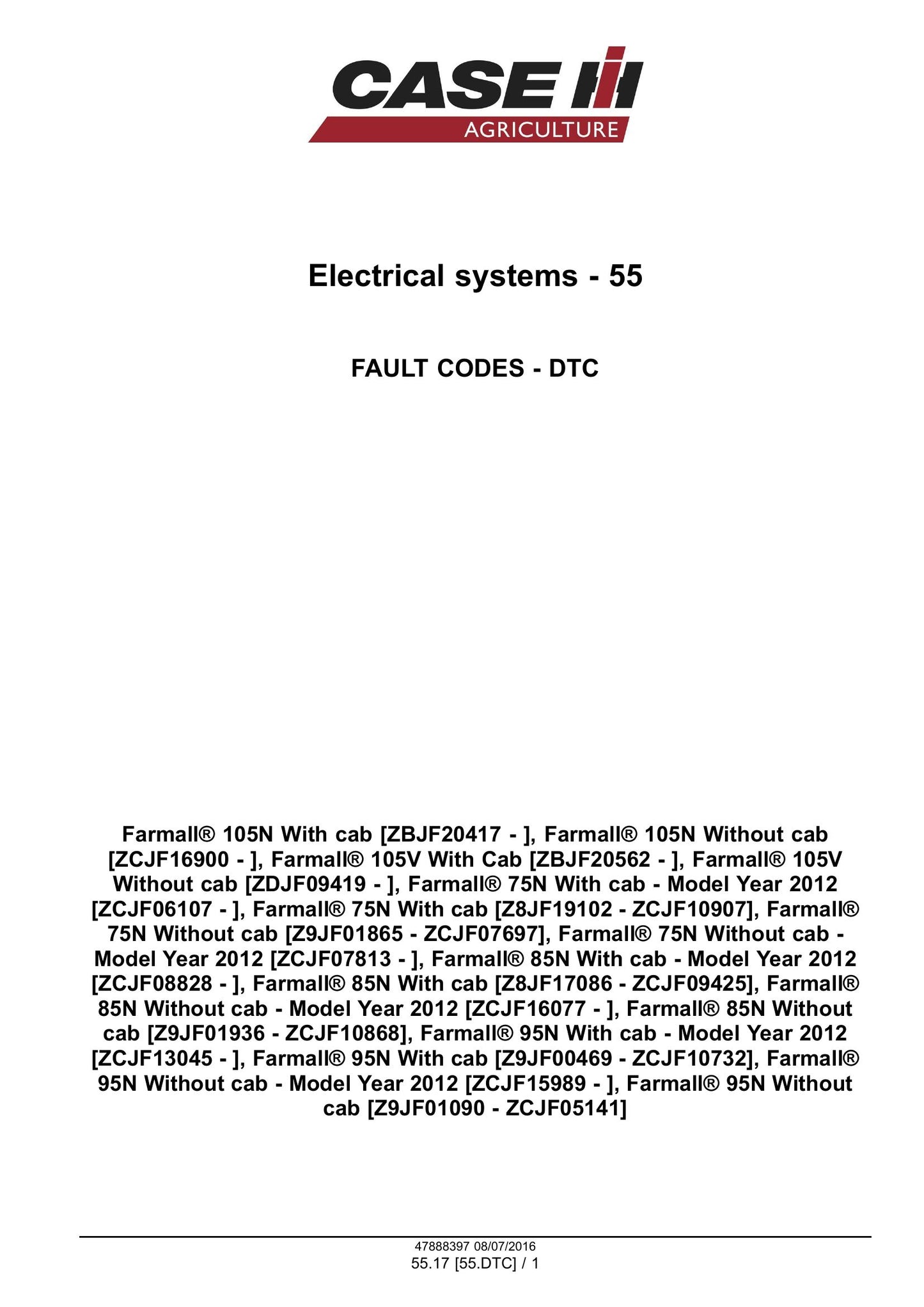 CASE Farmall 75N Farmall 85N Farmall 95N Farmall 105N Farmall 105V Tractor Factory Workshop Service Manual 48048541