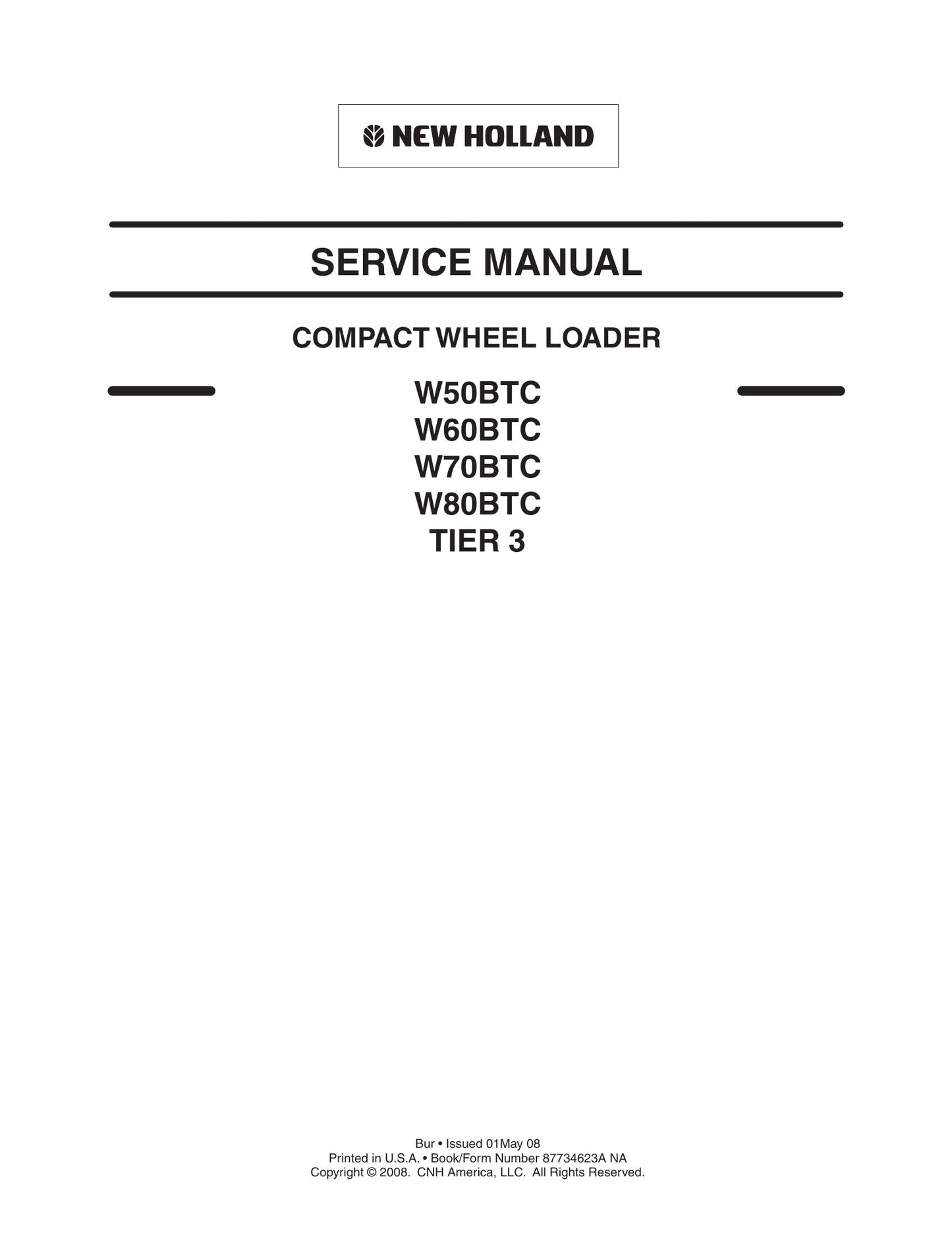 New Holland W50BTC W60BTC W70BTC W80BTC Wheel Loader Factory Workshop Service Manual 87734623A
