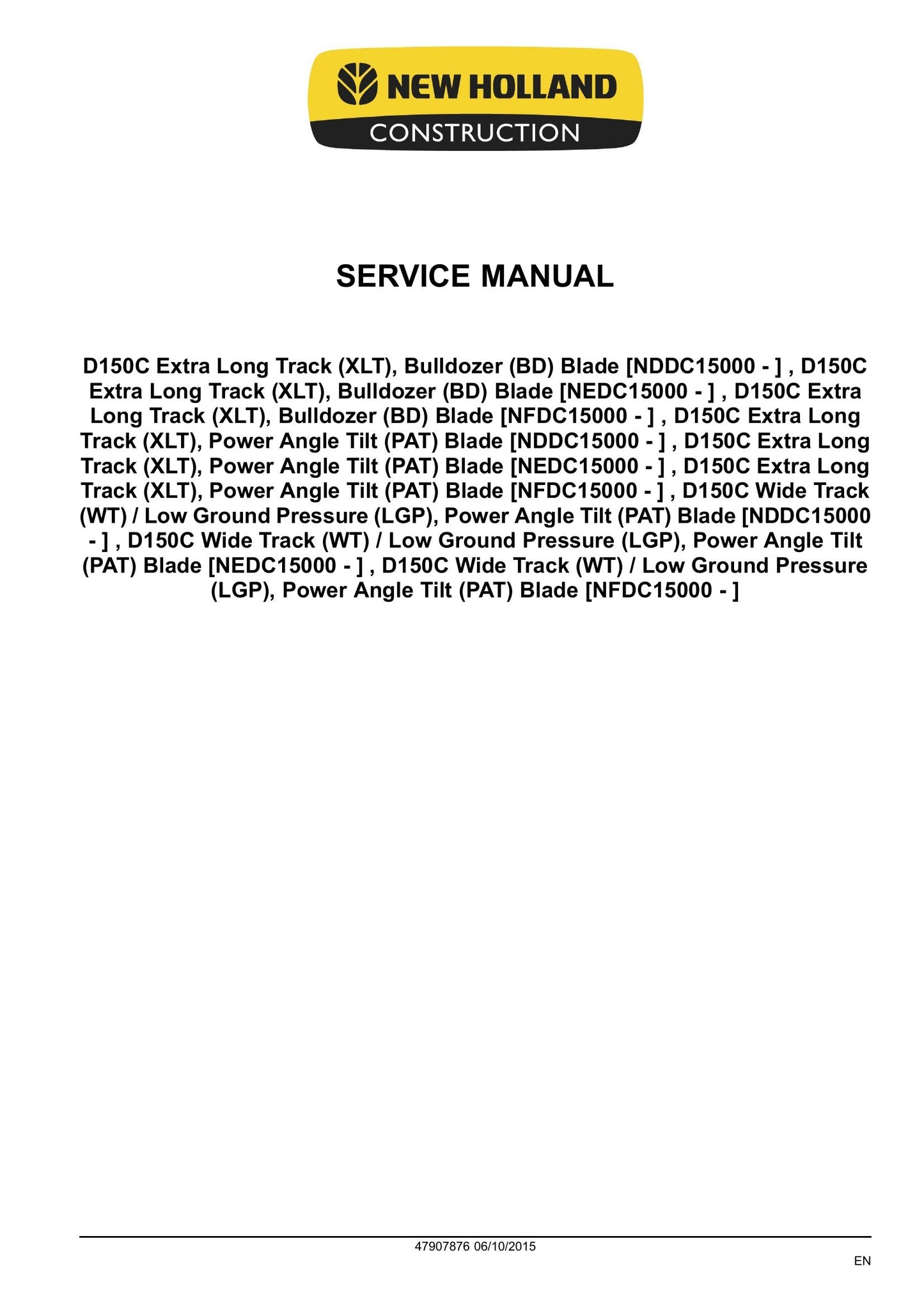 New Holland D150C Crawler Dozer Factory Workshop Service Manual 47907876