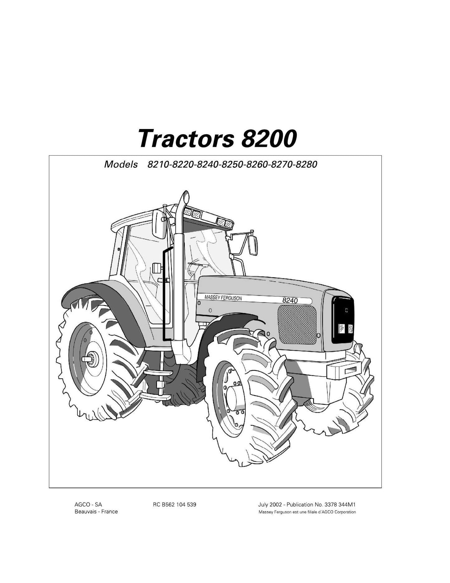 MASSEY FERGUSON 8210 8220 8240 8250 8260 8270 8280 Tractor Factory Workshop Operator Manual 3378 344M1