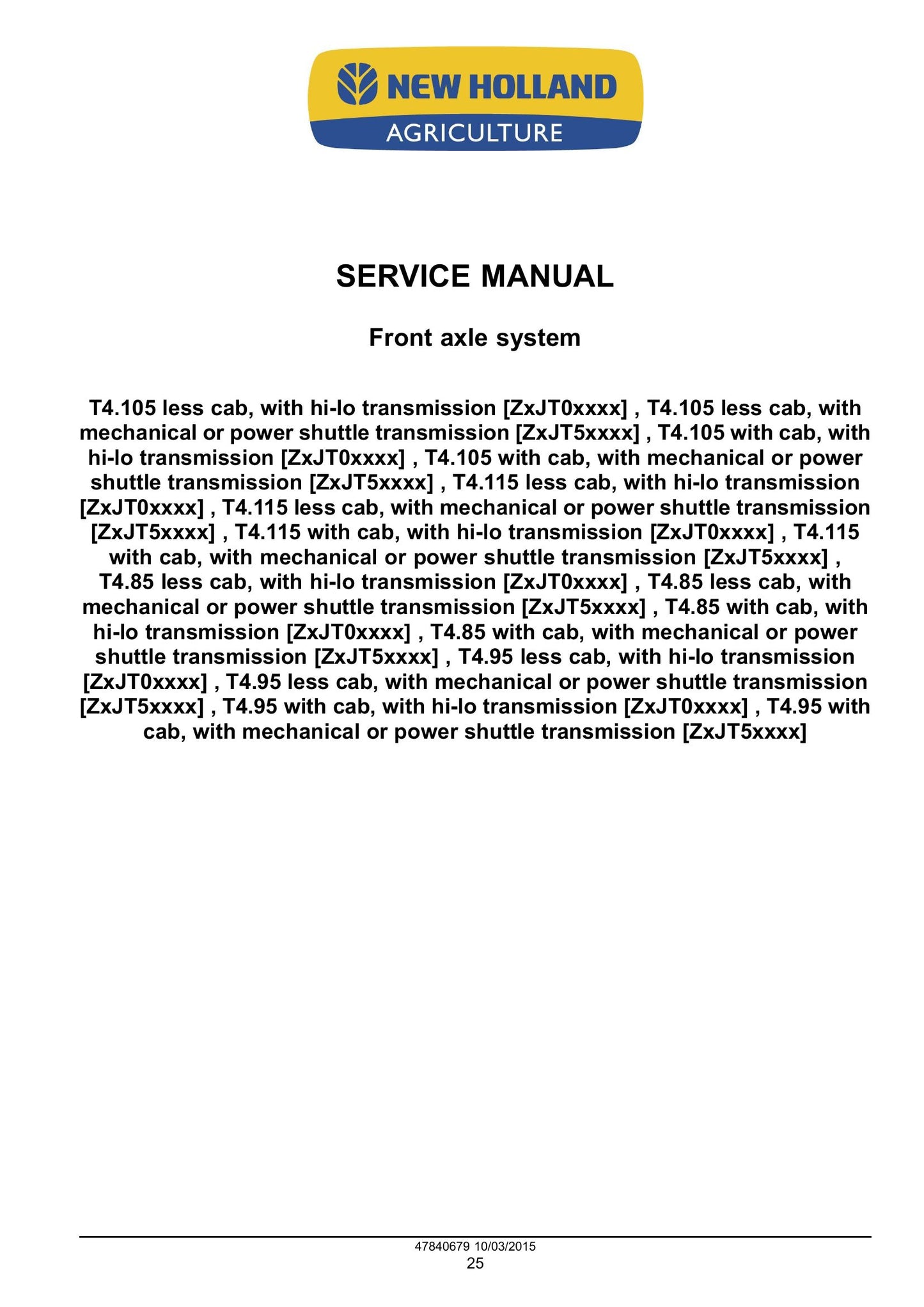 New Holland T4.85 T4.95 T4.105 T4.115 Tractor Factory Workshop Service Manual 47865294