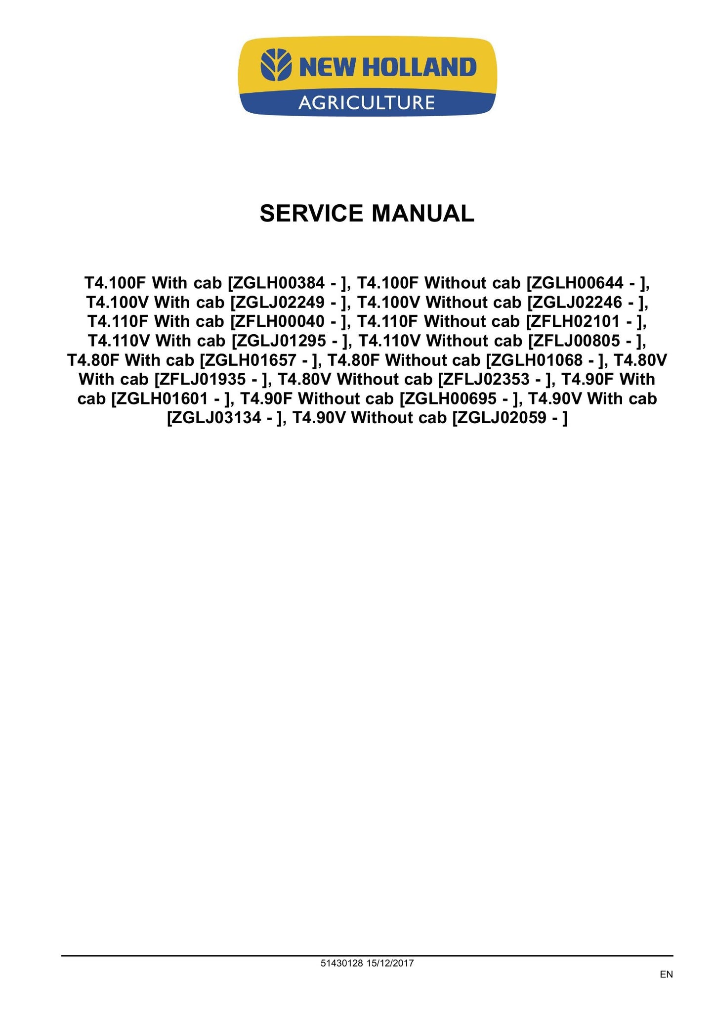 New Holland T4.80F T4.80V T4.90F T4.90V T4.100F T4.100V T4.110F T4.110V Tractor Factory Workshop Service Manual 51430128