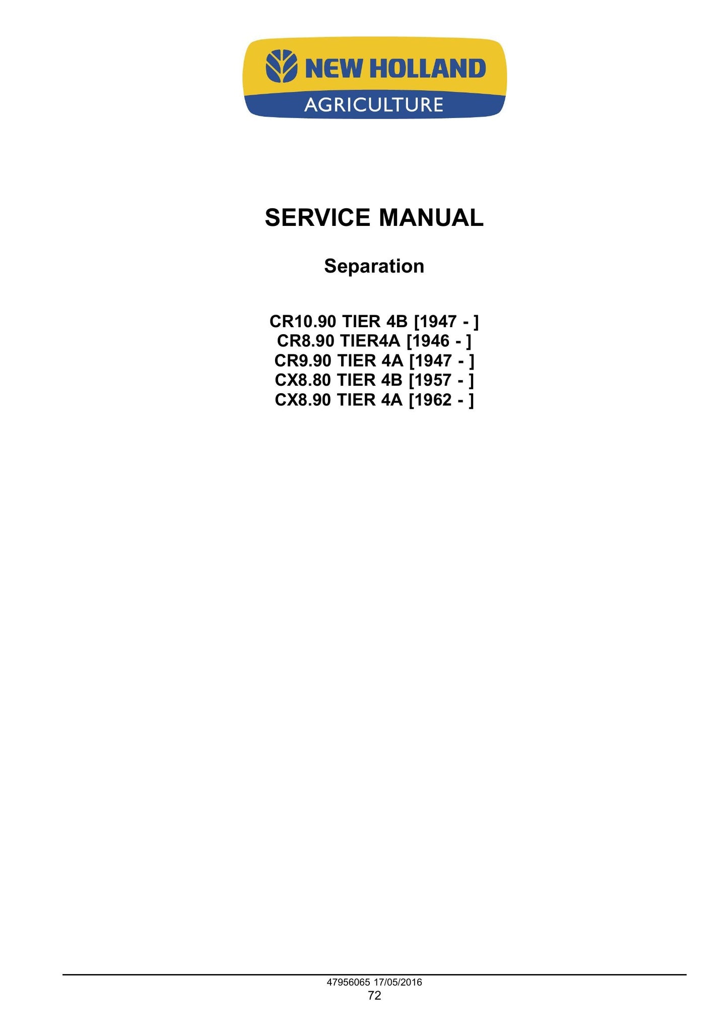 New Holland CR8.90 CR9.90 CR10.90 CX8.80 CX8.90 Combine Factory Workshop Service Manual 48017737